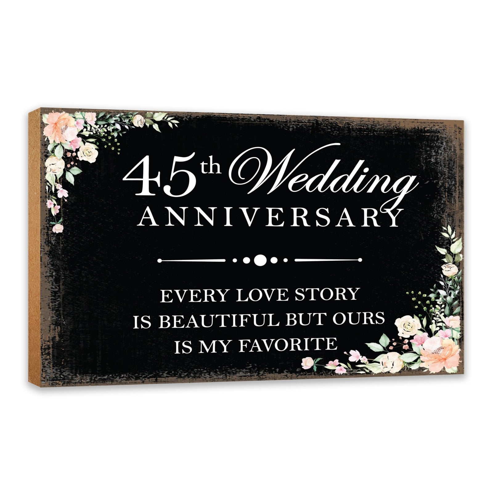 45th Wedding Anniversary Unique Shelf Decor and Tabletop Signs Gift for Couples - Every Love Story - LifeSong Milestones