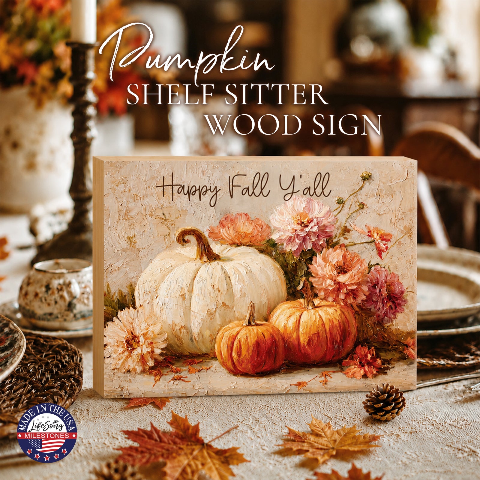 Happy Fall Y’all Pumpkin & Floral Wood Shelf Sitter