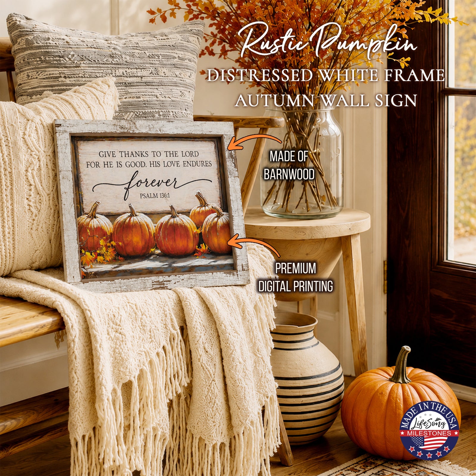 Rustic pumpkin autumn wall sign with Psalm 136:1 Give Thanks to the Lord for He Is Good in a 13.75 x 17.75 inch distressed white barnwood frame