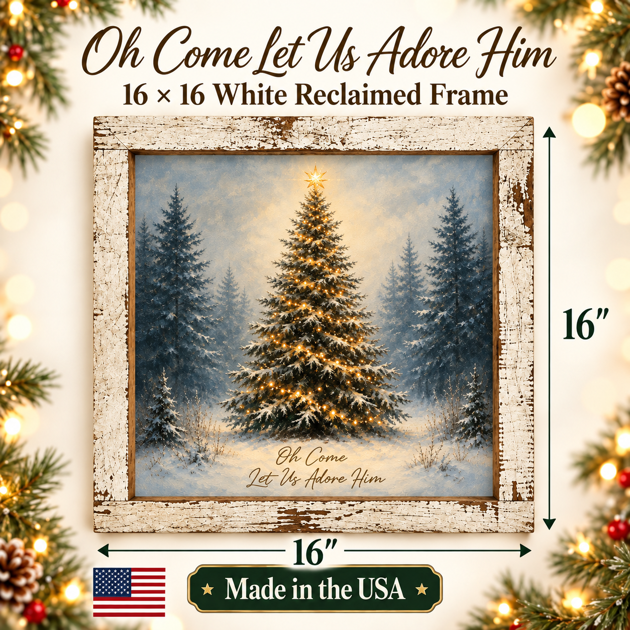 Oh Come Let Us Adore Him Christmas Tree Wall Sign - Lit Pine in Snow, 16 x 16" Distressed White Frame