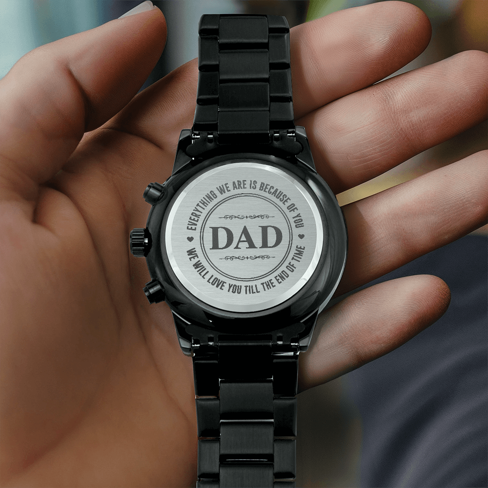 Because of You – Custom Chronograph Watch with Engraving – Perfect Gift for Dad from Son or Daughter - LifeSong Milestones