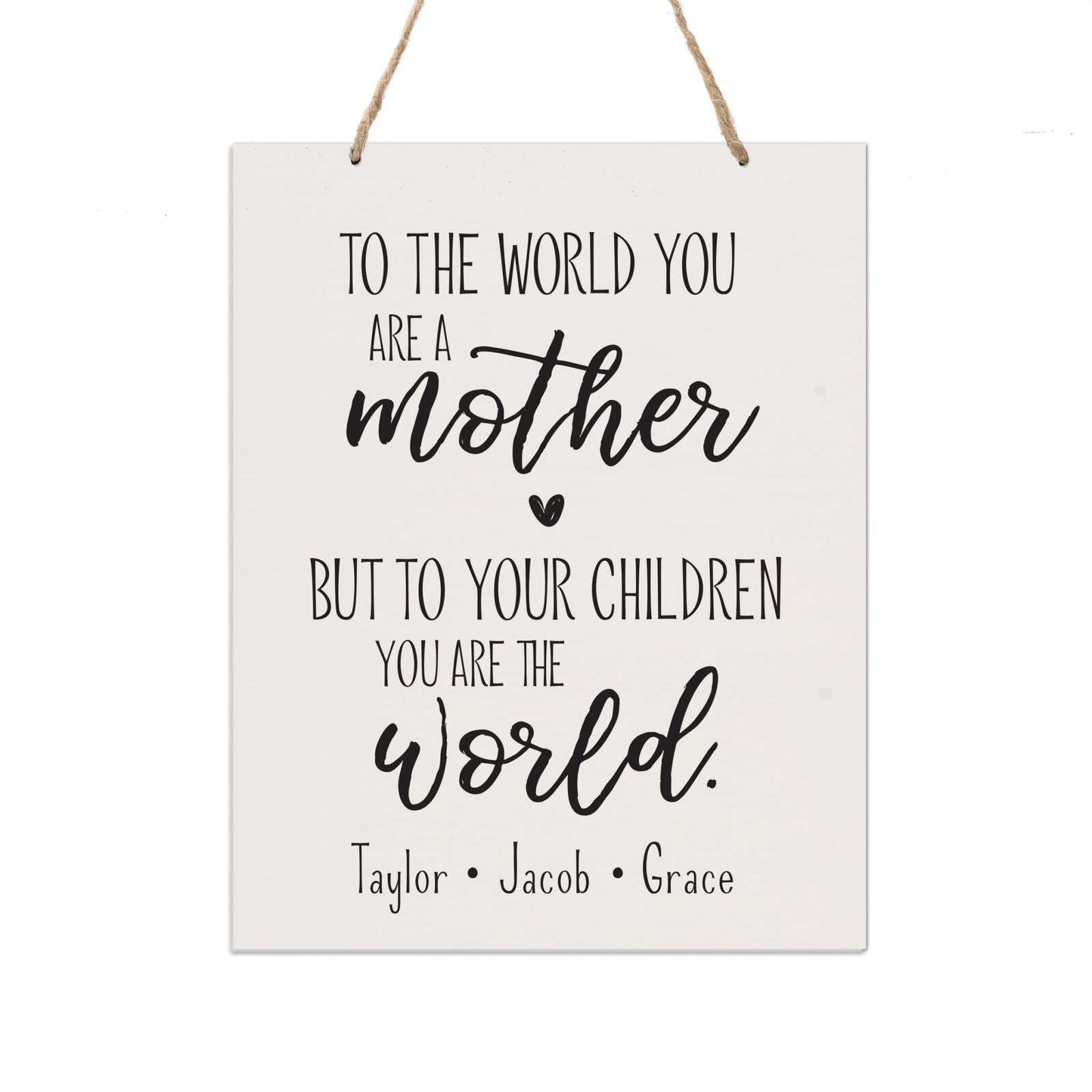 Personalized Mothers Day Gift Wall Hanging Sign - To The World 12x15 - LifeSong Milestones