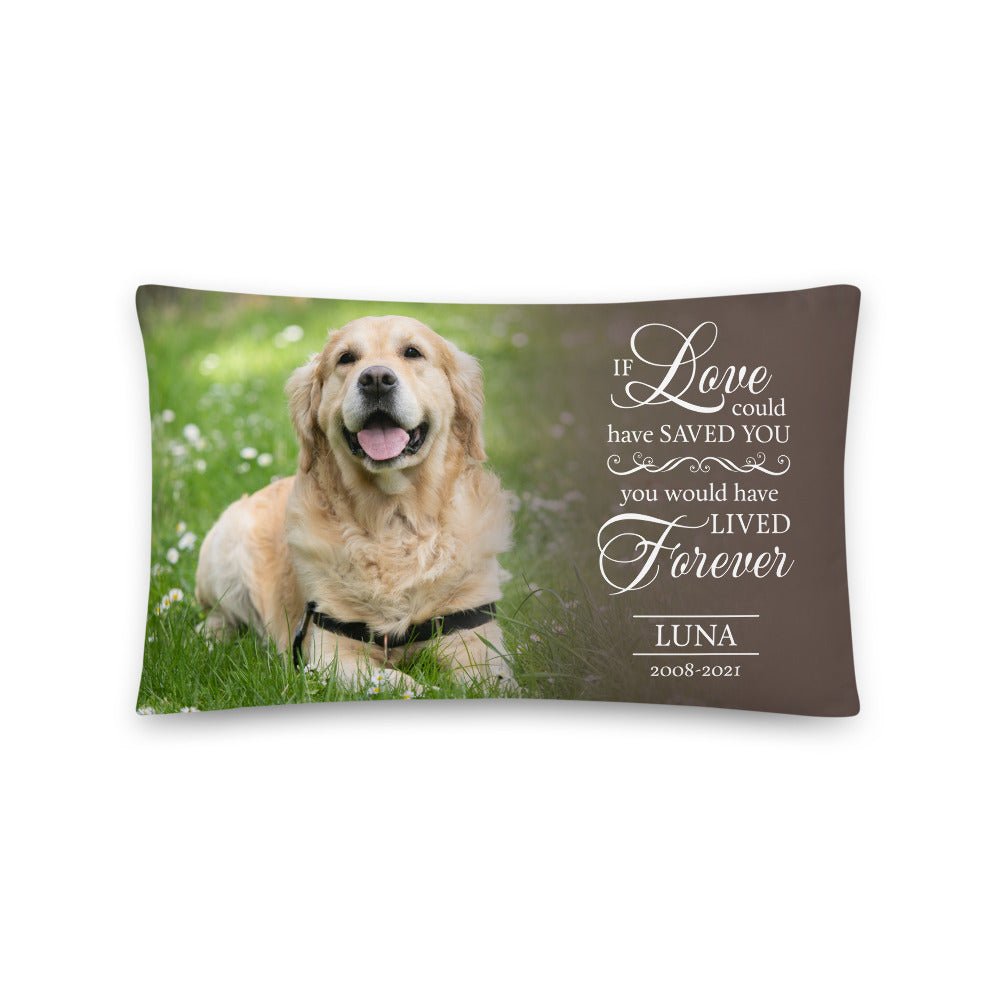 Personalized Pet Memorial Printed Throw Pillow - If Love Could Have Saved You - LifeSong Milestones