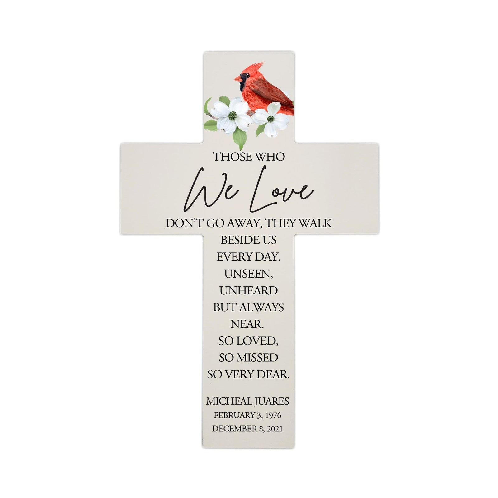 Personalized Red Cardinal Memorial Bereavement Wall Cross For Loss of Loved One Those Who We Love (Cardinal) Quote 14 x 9.25 Those Who We Love Don't Go Away, They Walk Beside Us Everyday - LifeSong Milestones