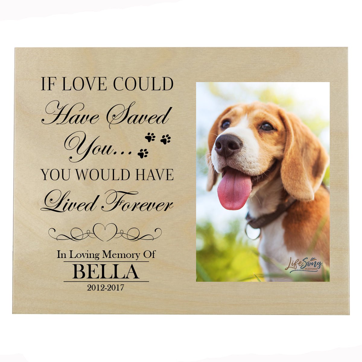 Personalized Wooden Pet Memorial Wall Plaque If Love Could Have 8x10 - LifeSong Milestones