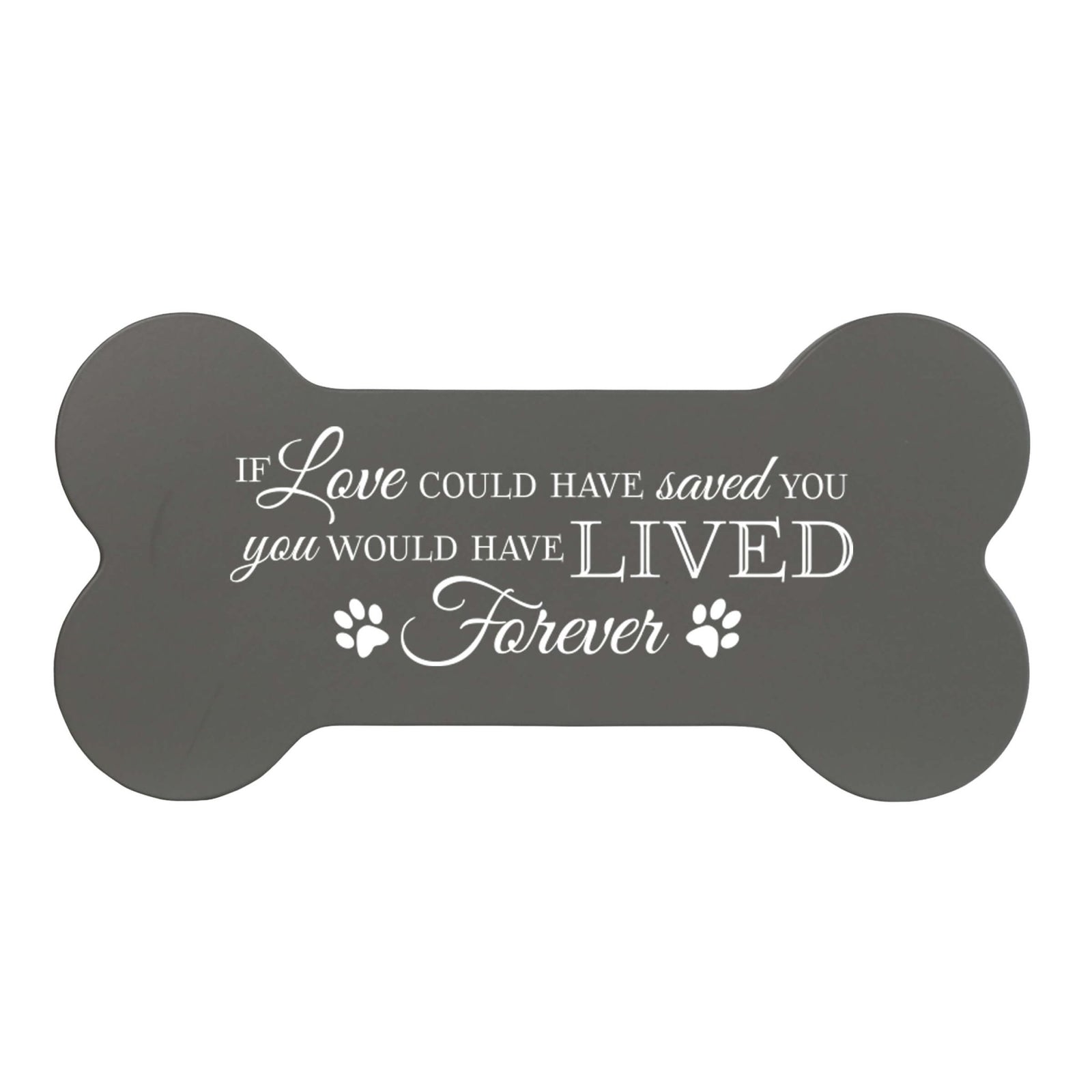 Pet Memorial Dog Bone Cremation Urn for Dog - If Love Could Have Saved You - LifeSong Milestones