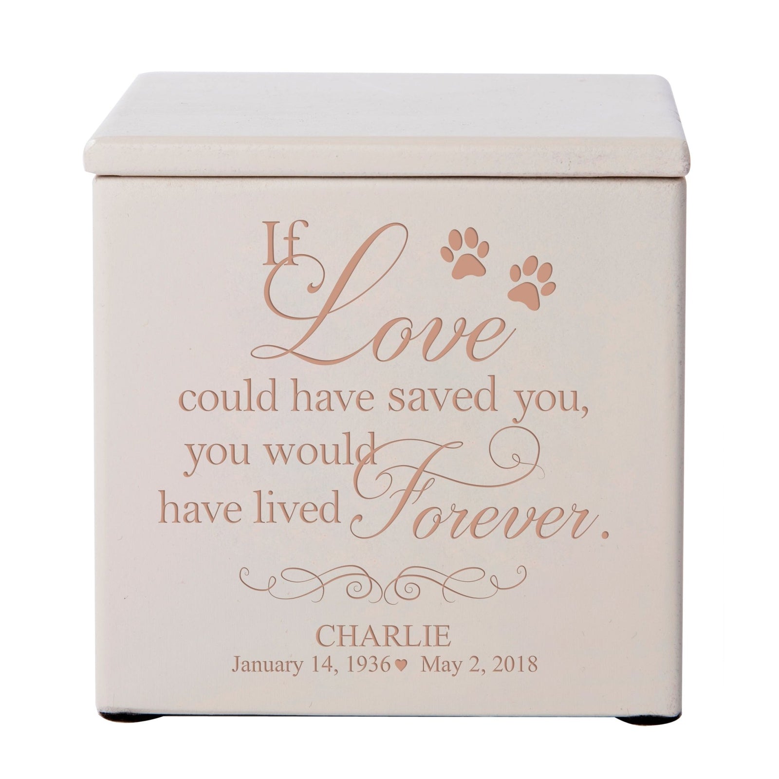Pet Memorial Keepsake Cremation Urn Box for Dog or Cat - If Love Could Have Saved You - LifeSong Milestones