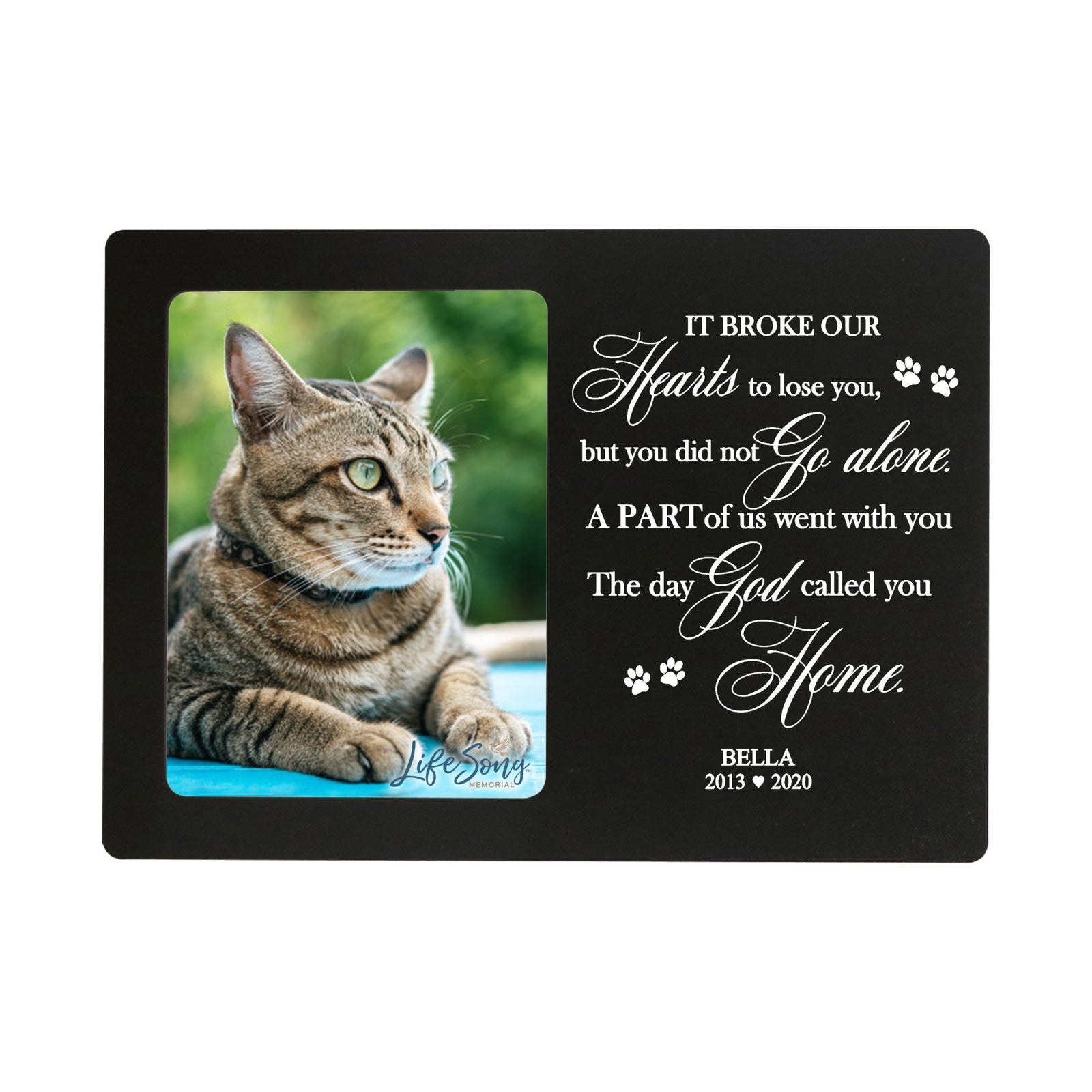 Pet Memorial Magnet Picture Frame - It Broke Our Hearts To Lose You - LifeSong Milestones