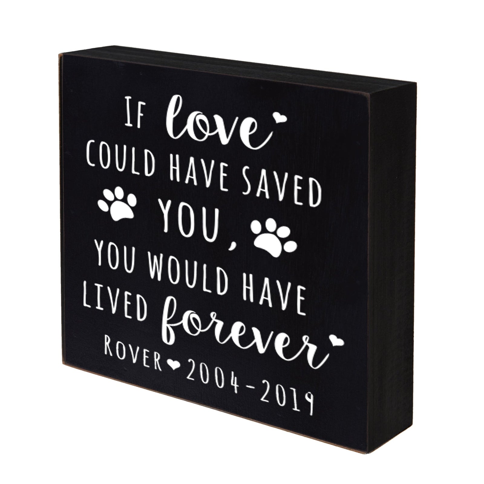 Pet Memorial Shadow Box Décor - If Love Could Have Saved You - LifeSong Milestones