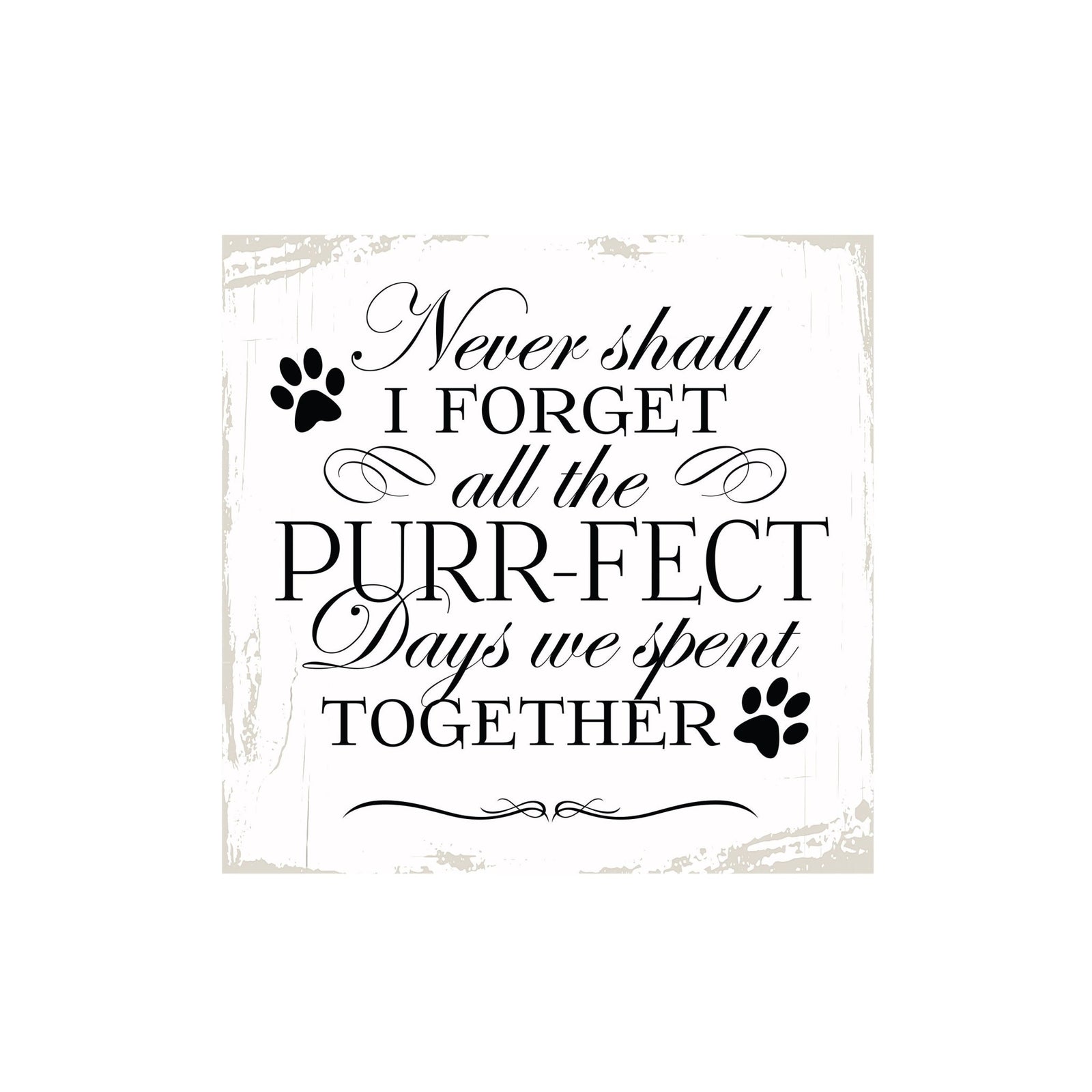 Pet Memorial shelf decor Plaque Décor - Never Shall I Forget (Cat) - LifeSong Milestones