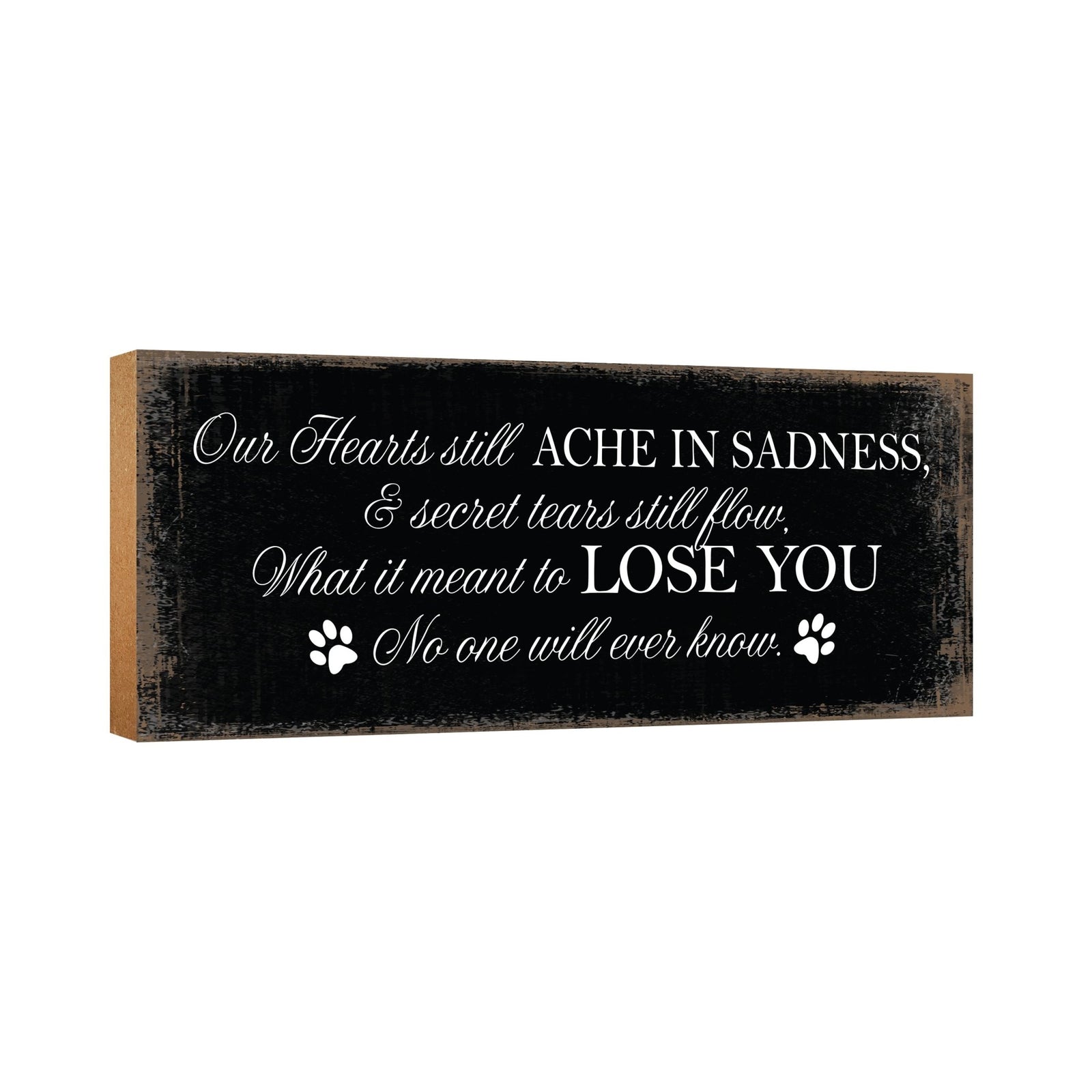 Pet Memorial shelf decor Plaque Décor - Our Hearts Still Ache - LifeSong Milestones