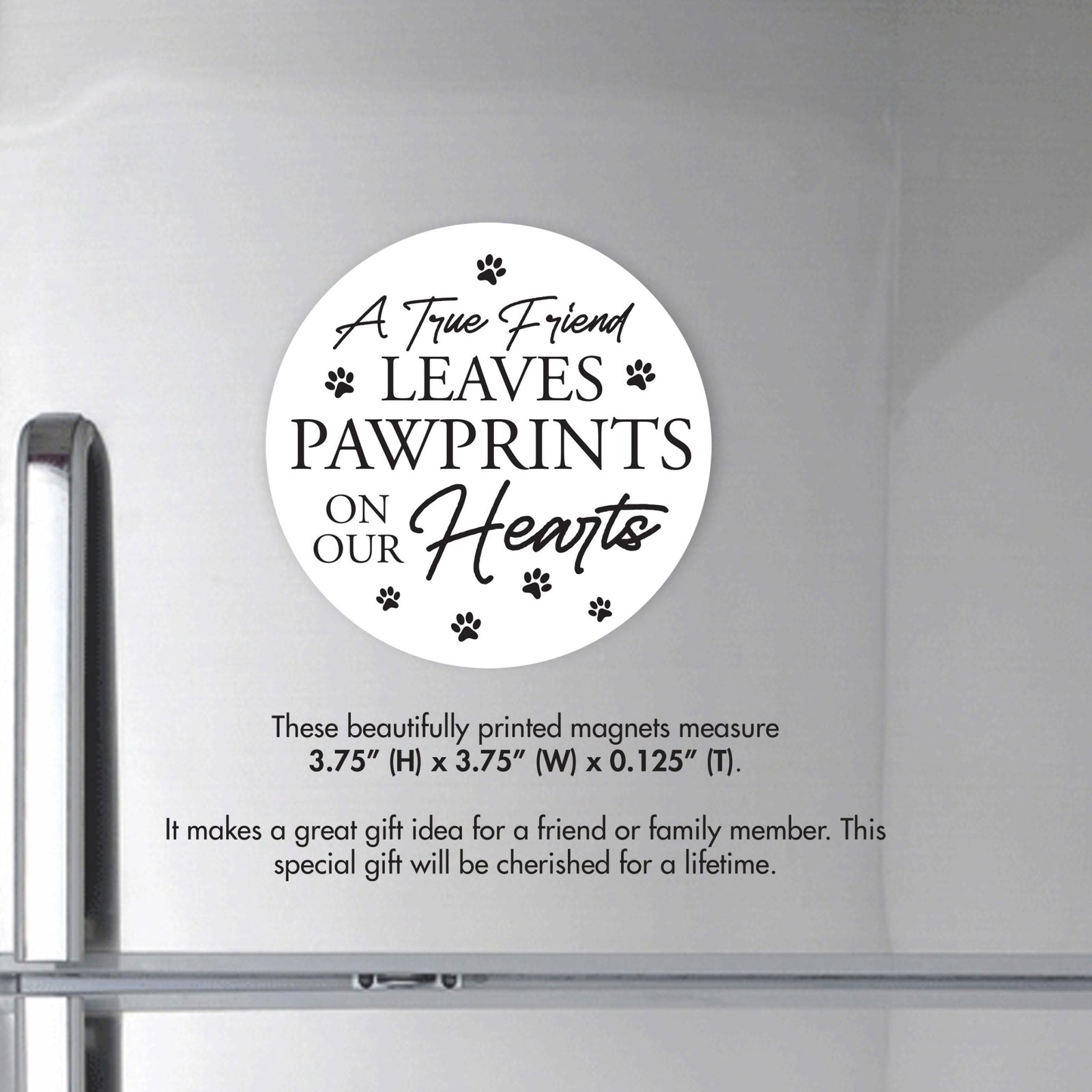 Refrigerator Magnet Perfect Gift Idea For Pet Owners - A True Friend Leaves - LifeSong Milestones