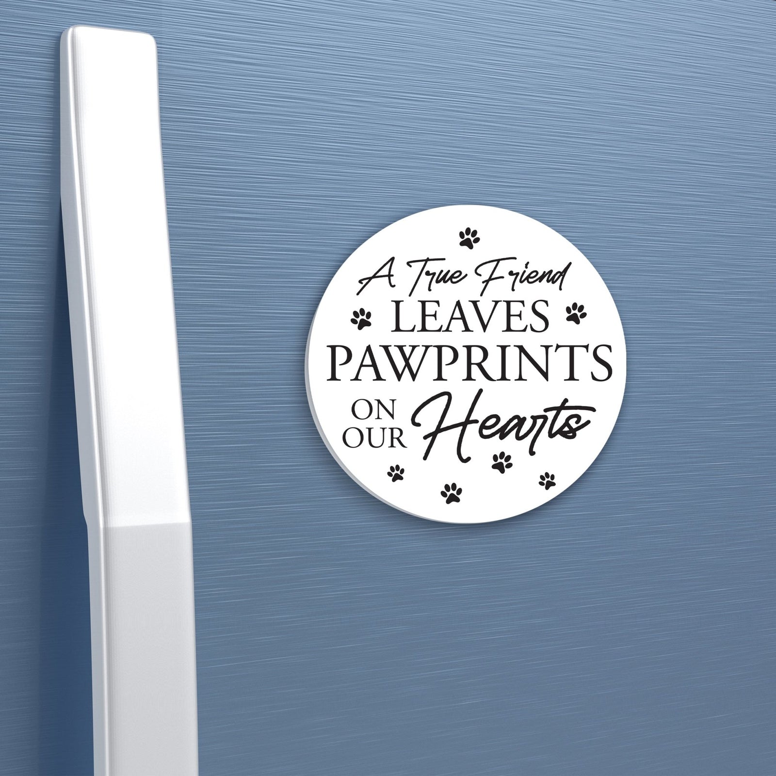 Refrigerator Magnet Perfect Gift Idea For Pet Owners - A True Friend Leaves - LifeSong Milestones
