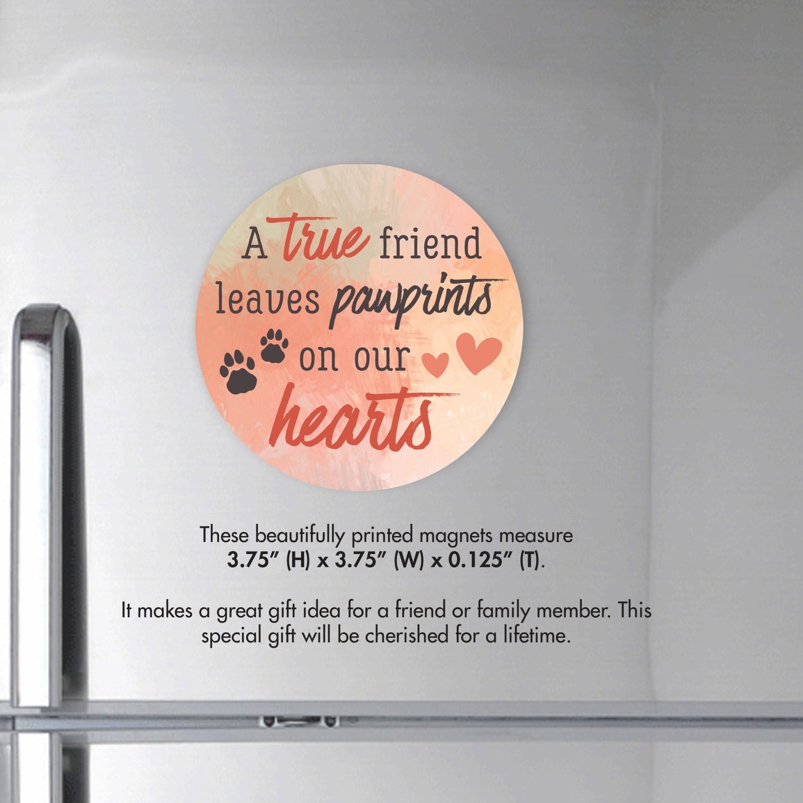 Refrigerator Magnet Perfect Gift Idea For Pet Owners - A True Friend Leaves - LifeSong Milestones