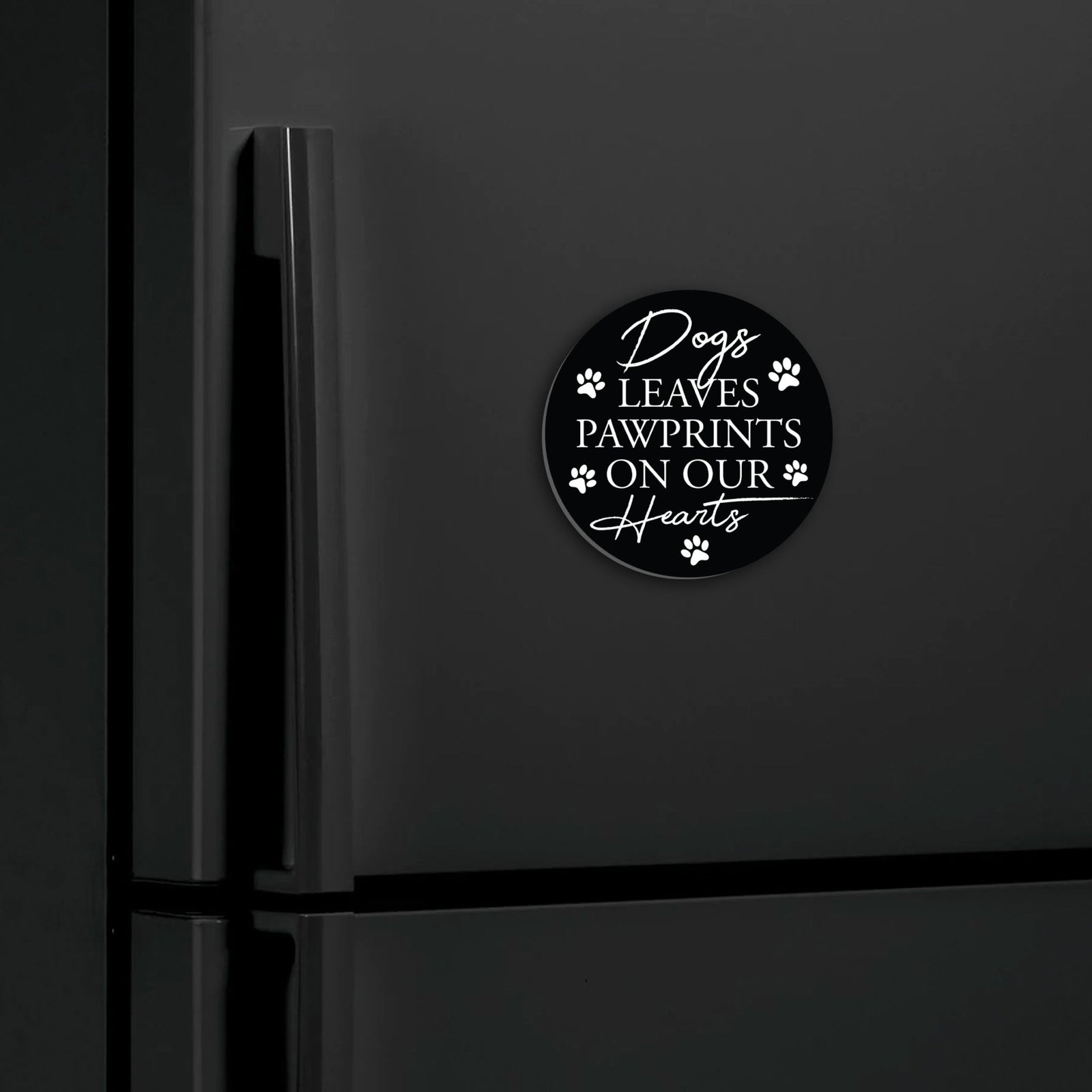 Refrigerator Magnet Perfect Gift Idea For Pet Owners - Dogs Leave Pawprints - LifeSong Milestones