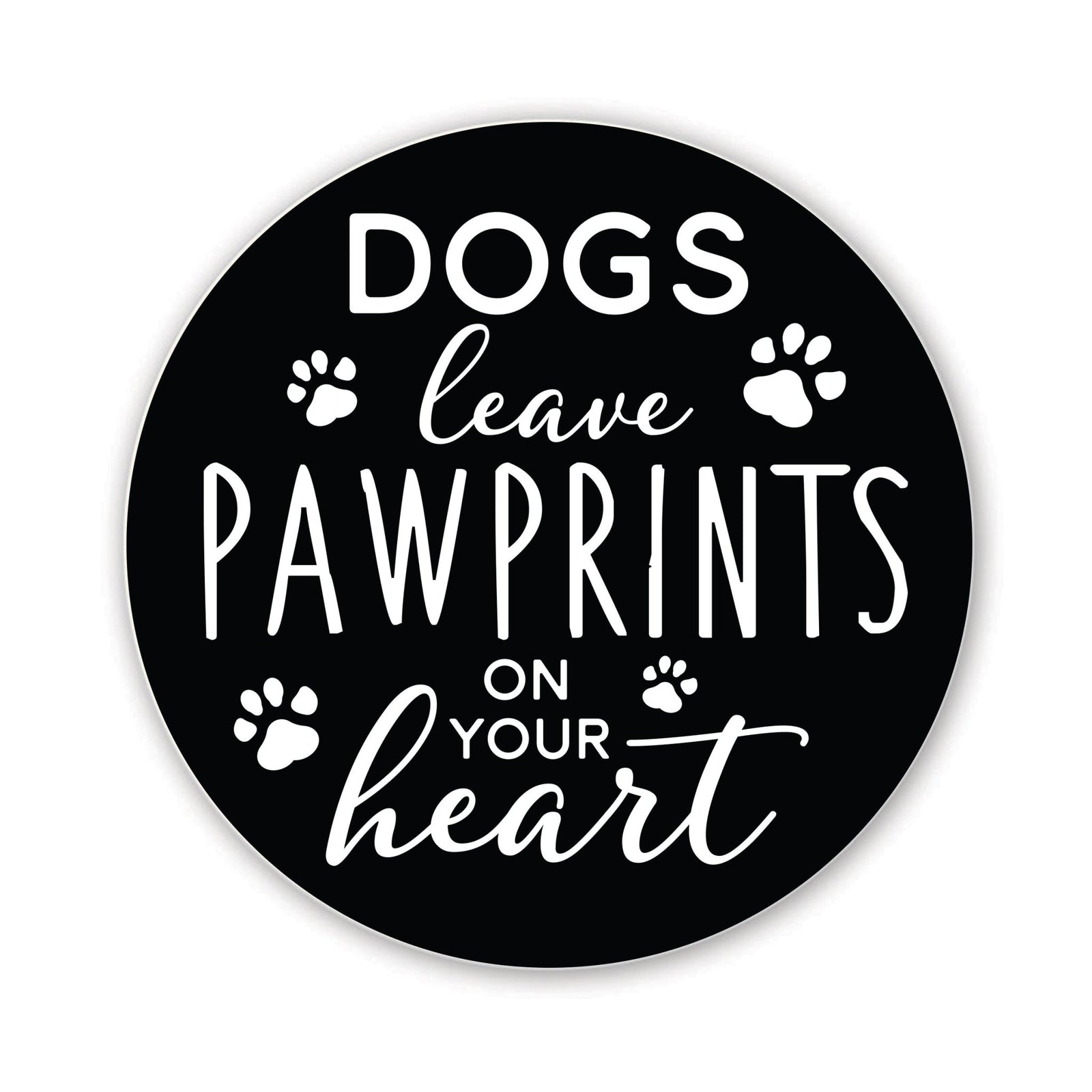 Refrigerator Magnet Perfect Gift Idea For Pet Owners - Dogs Leave Pawprints - LifeSong Milestones