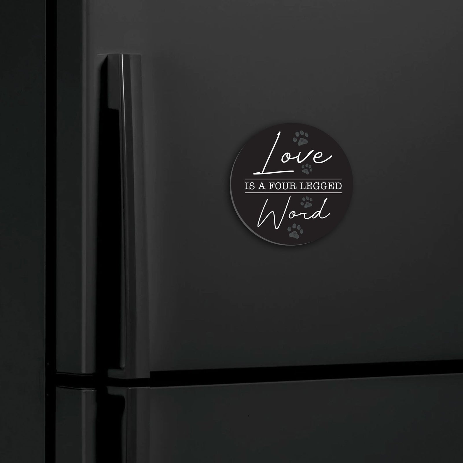 Refrigerator Magnet Perfect Gift Idea For Pet Owners - Love Is Four Legged - LifeSong Milestones