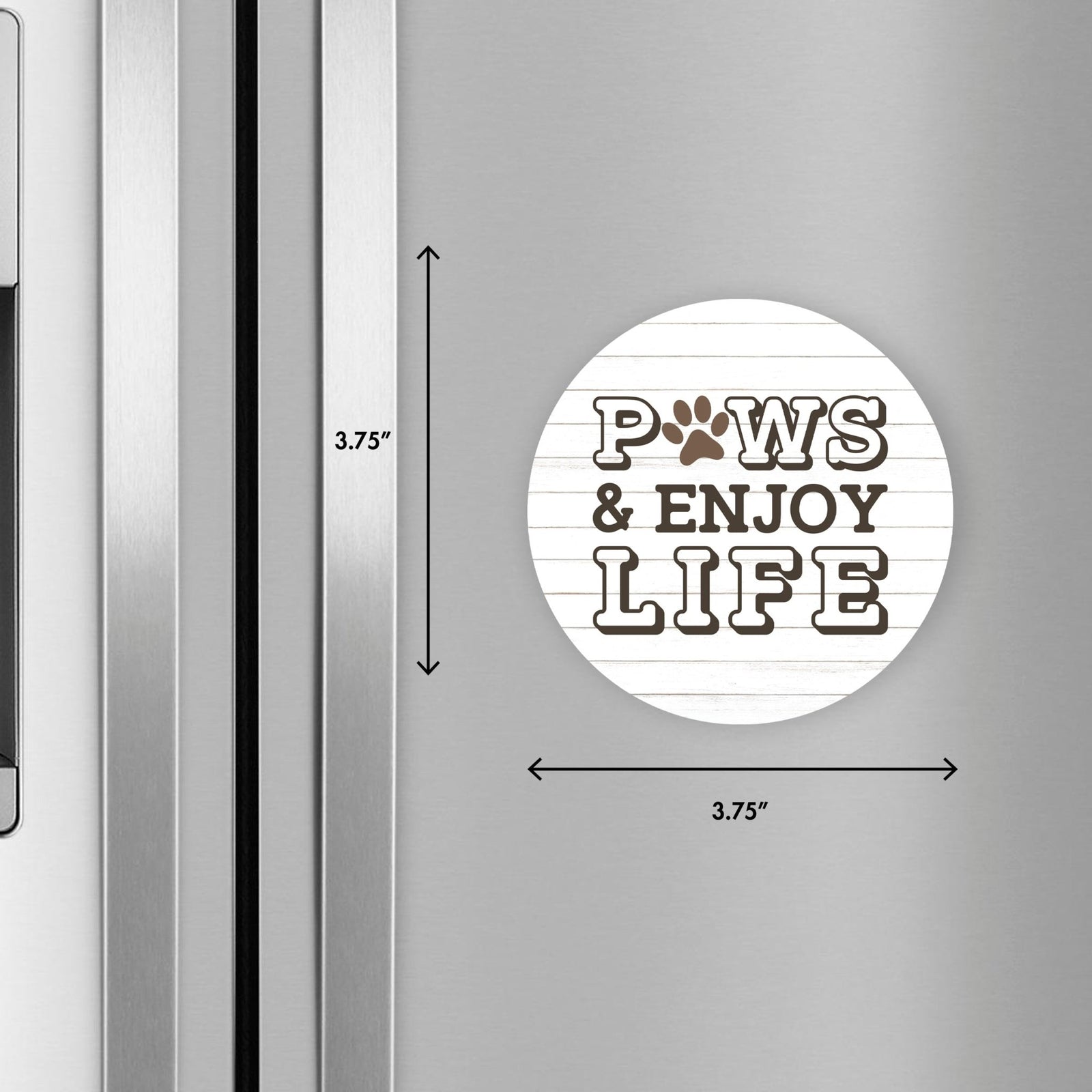 Refrigerator Magnet Perfect Gift Idea For Pet Owners - Paws & Enjoy Life - LifeSong Milestones