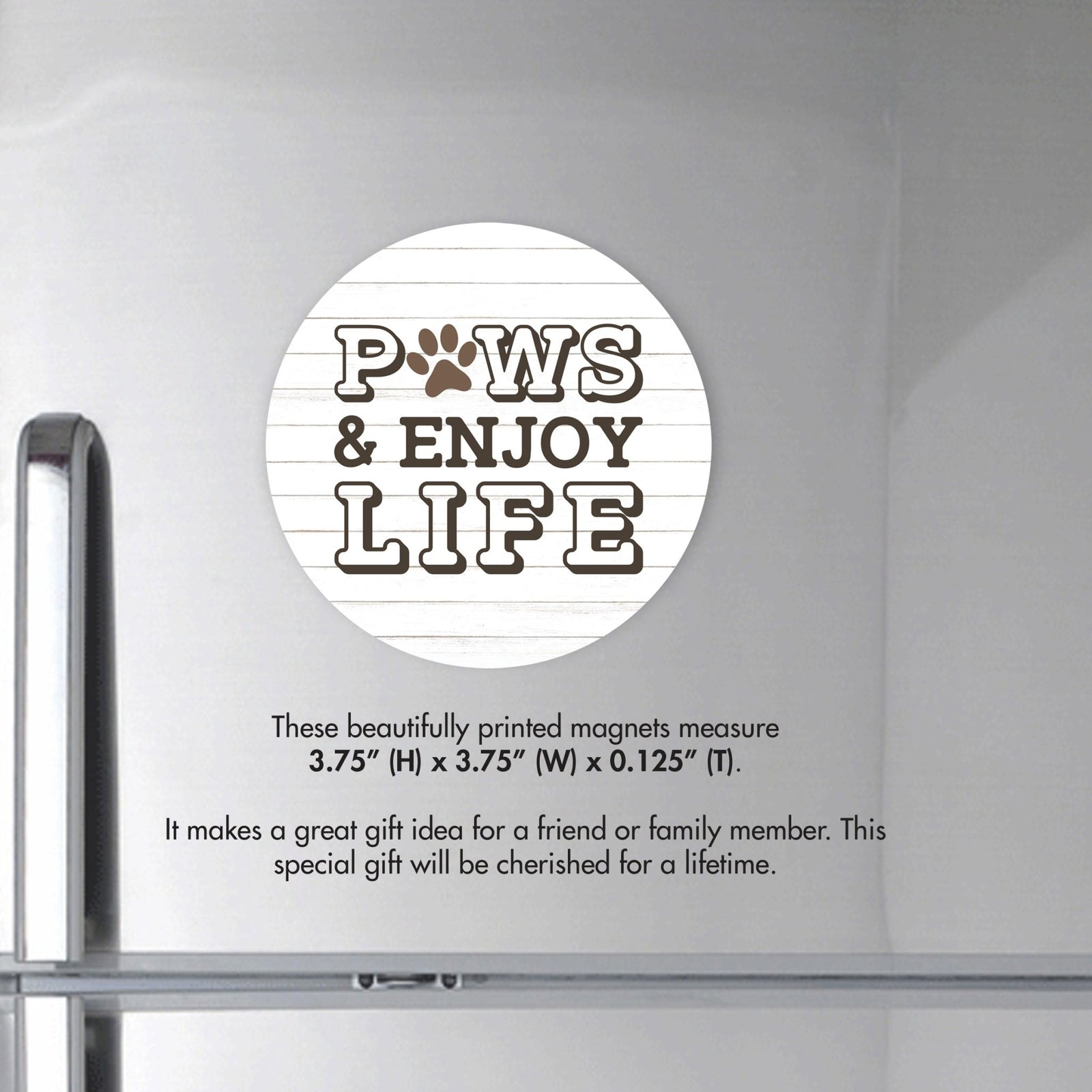 Refrigerator Magnet Perfect Gift Idea For Pet Owners - Paws & Enjoy Life - LifeSong Milestones