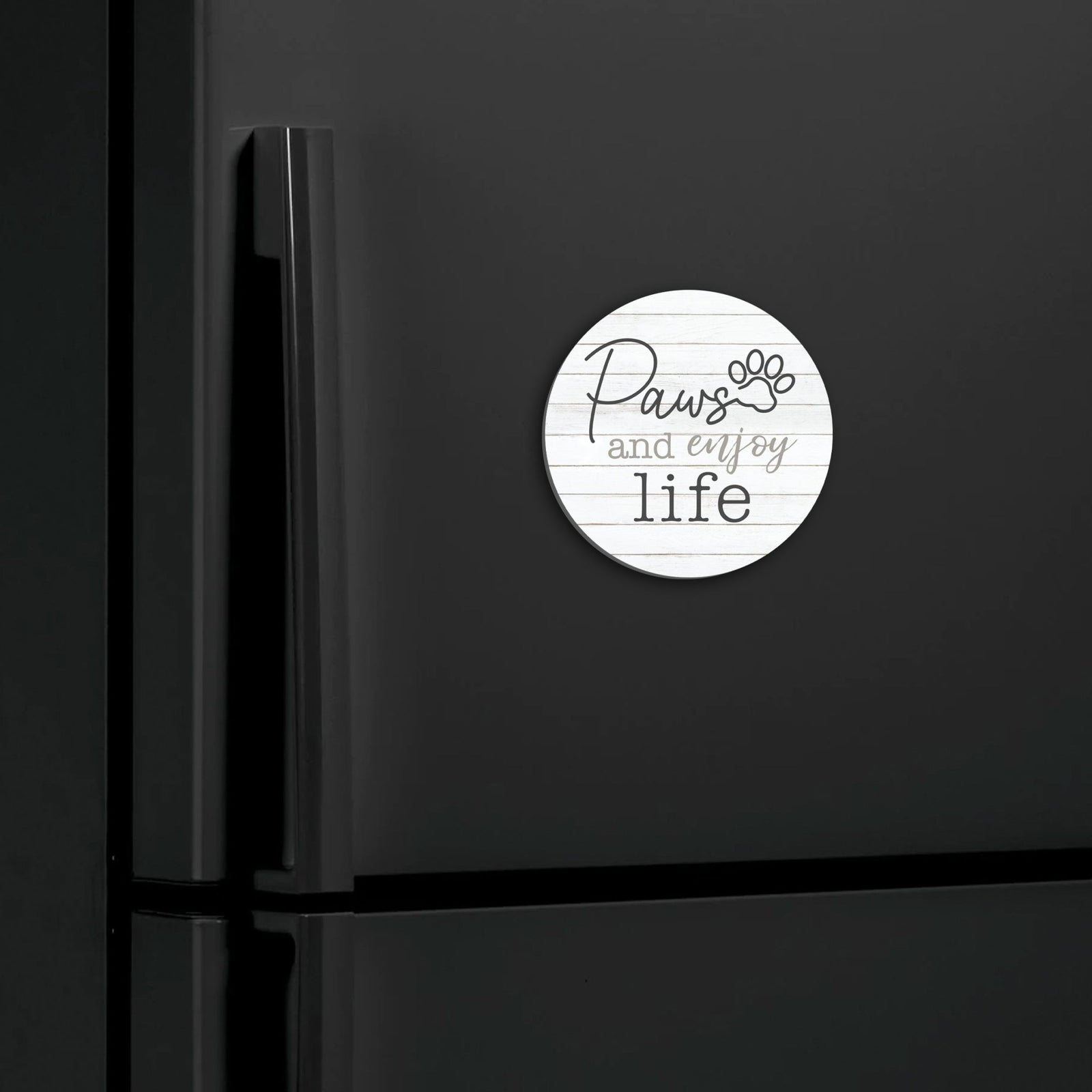 Refrigerator Magnet Perfect Gift Idea For Pet Owners - Paws & Enjoy Life - LifeSong Milestones