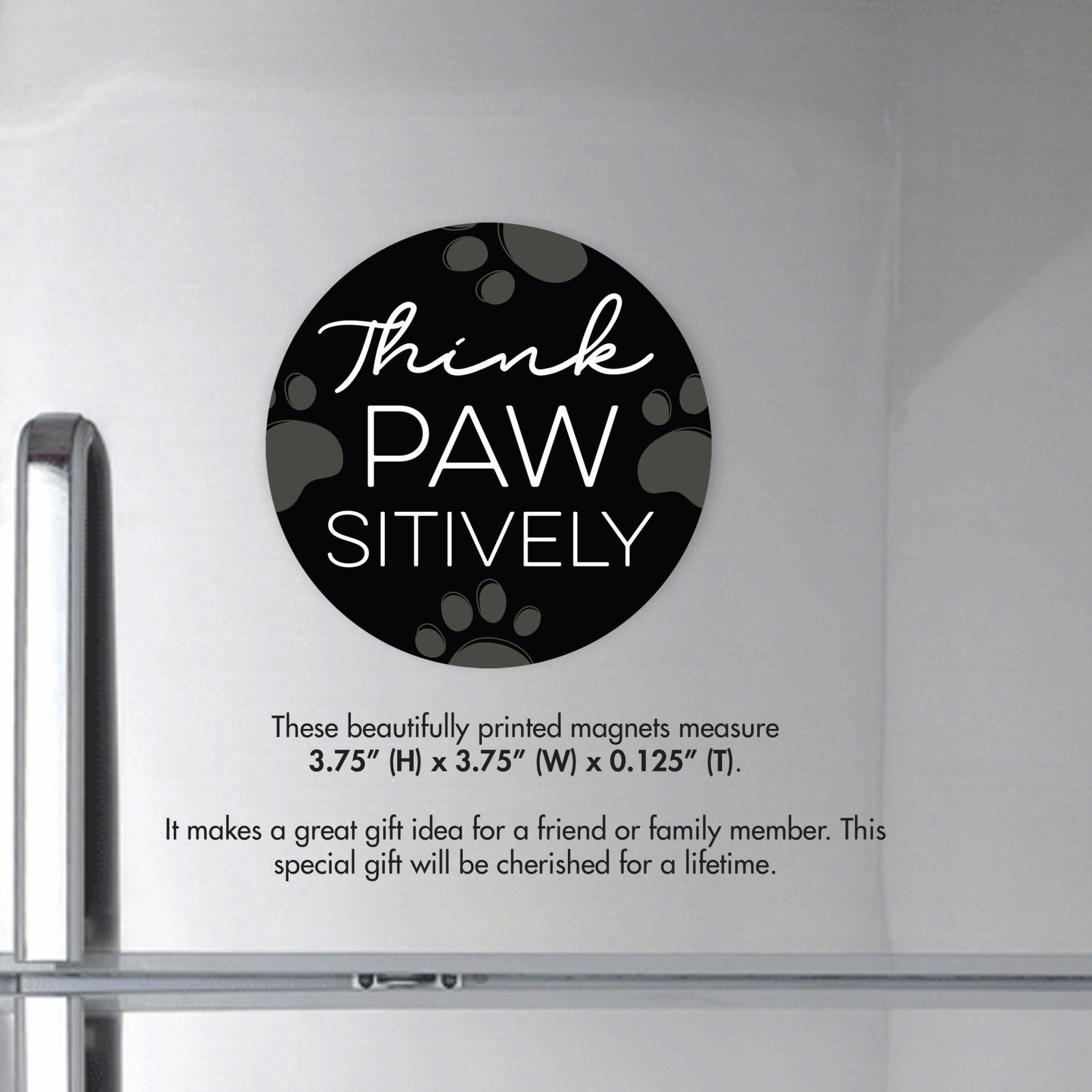 Refrigerator Magnet Perfect Gift Idea For Pet Owners - Think Pawsitively - LifeSong Milestones