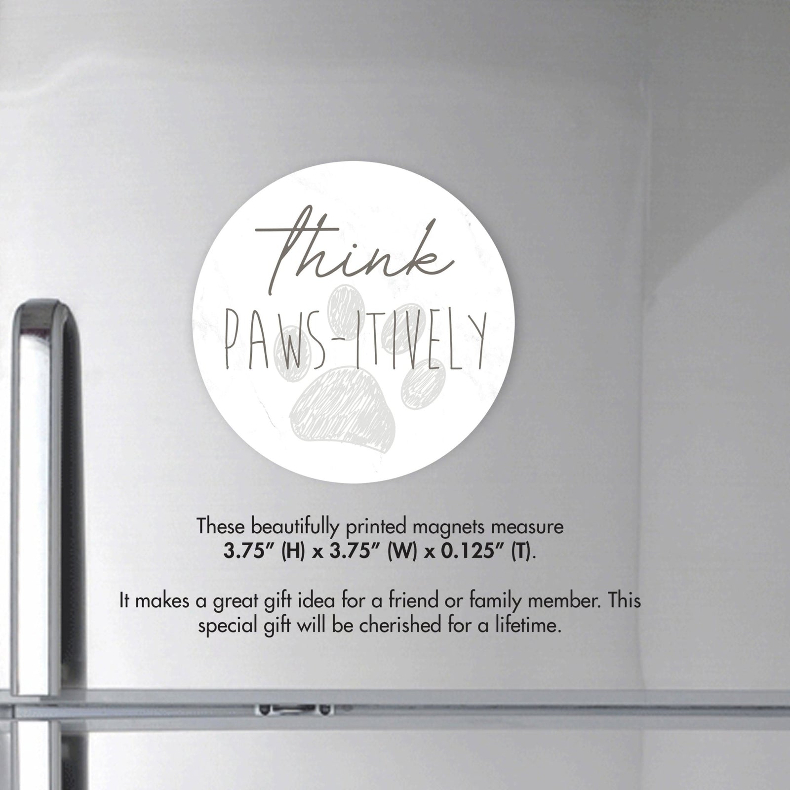 Refrigerator Magnet Perfect Gift Idea For Pet Owners - Think Pawsitively - LifeSong Milestones