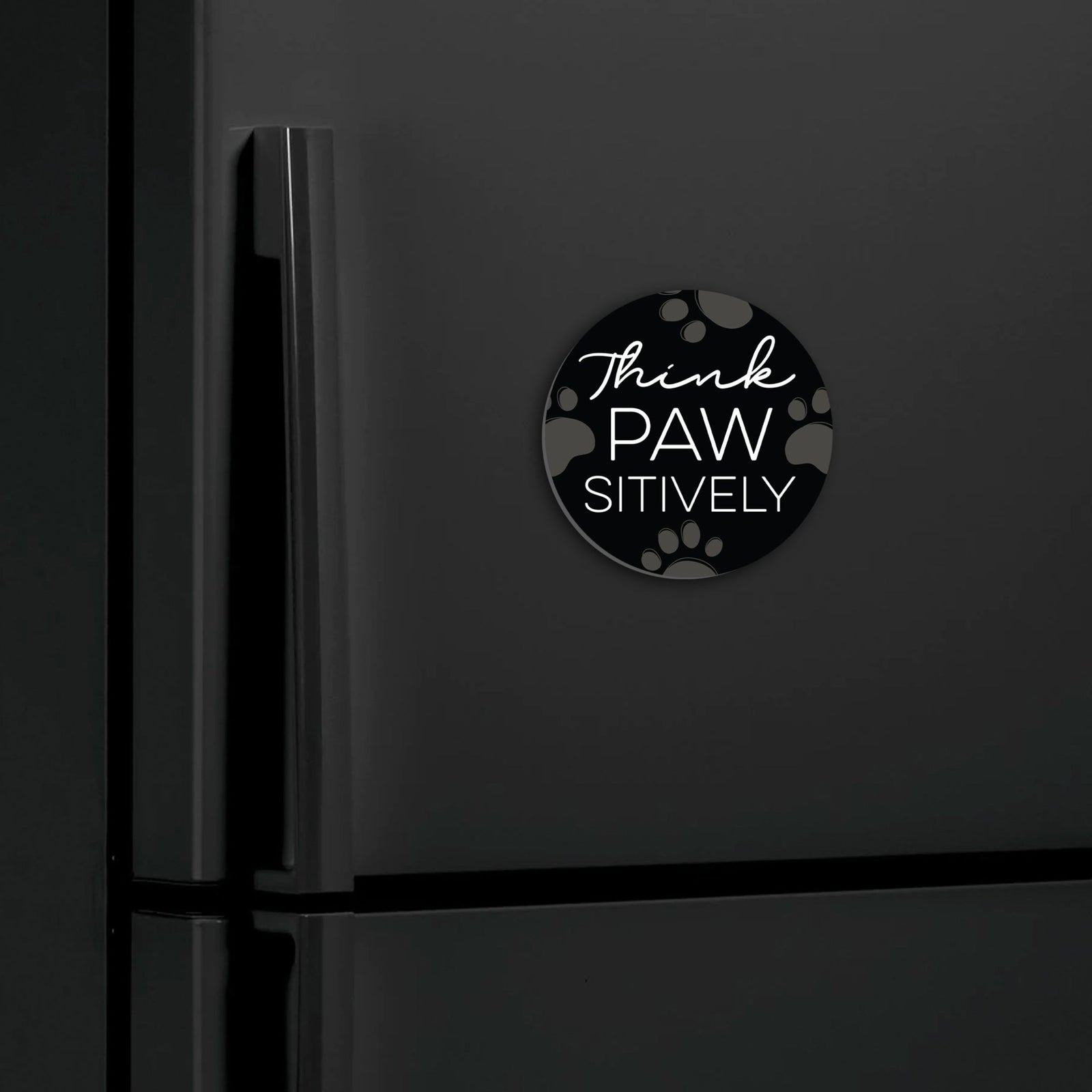 Refrigerator Magnet Perfect Gift Idea For Pet Owners - Think Pawsitively - LifeSong Milestones