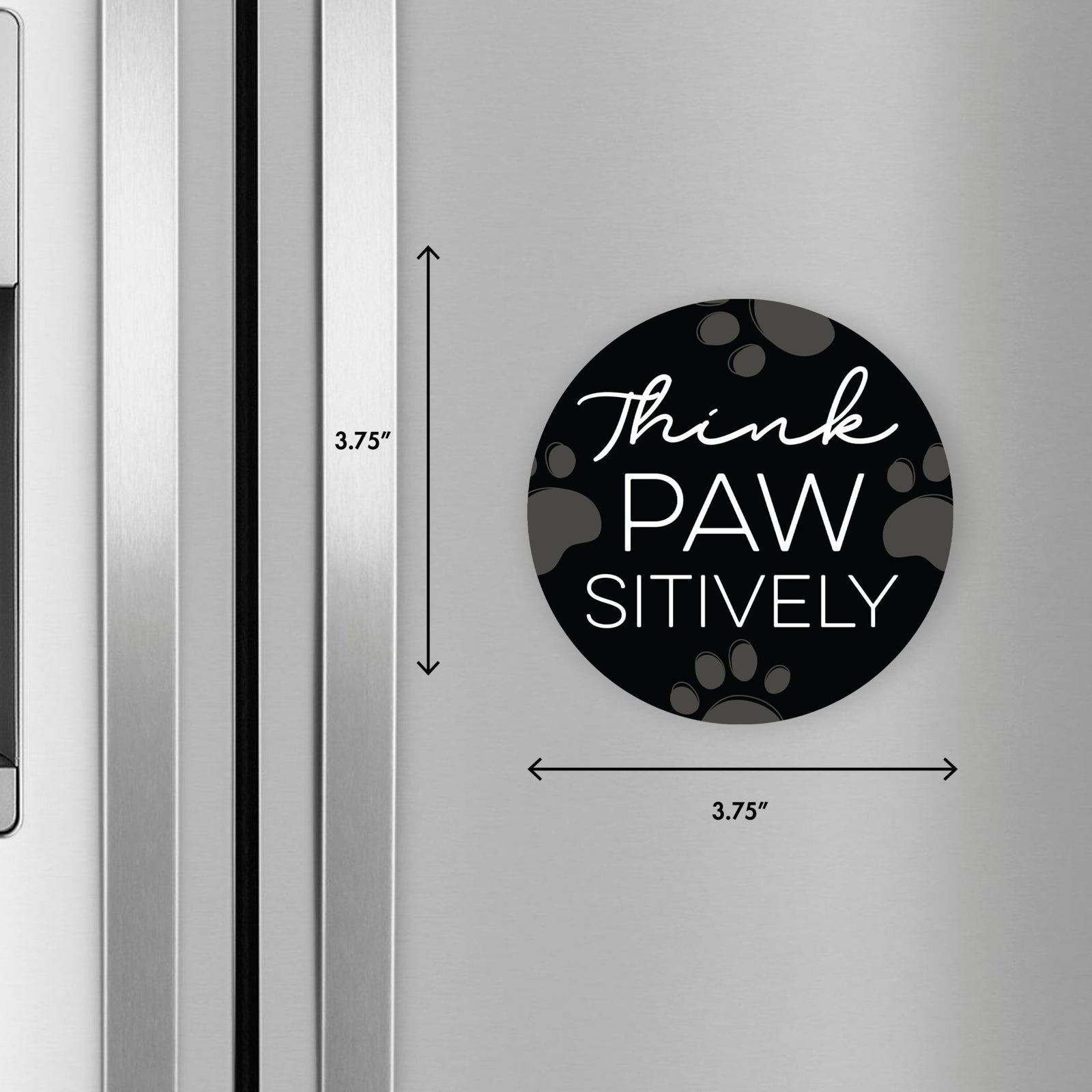 Refrigerator Magnet Perfect Gift Idea For Pet Owners - Think Pawsitively - LifeSong Milestones