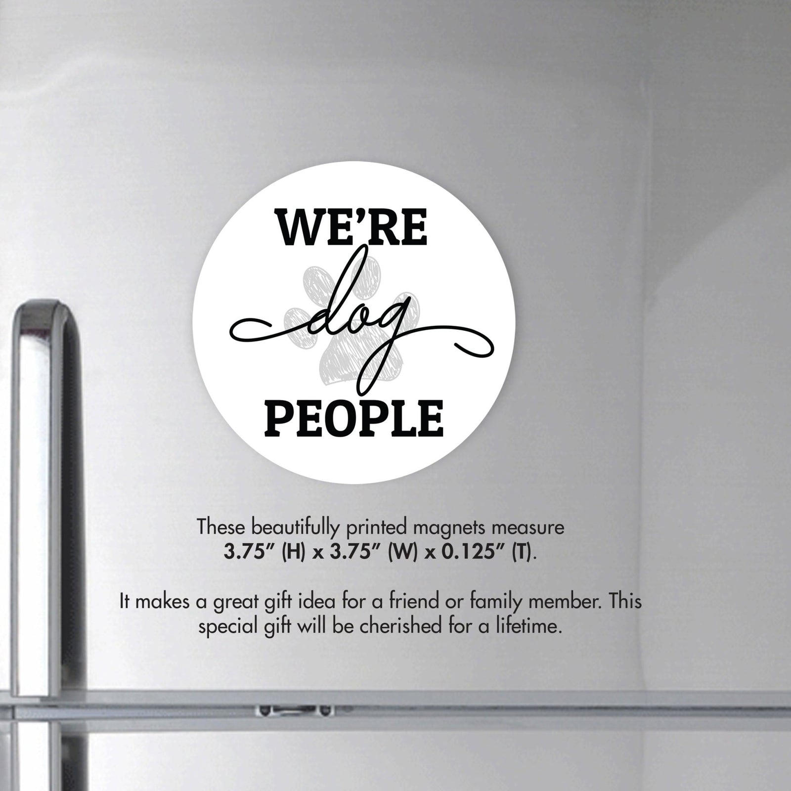 Refrigerator Magnet Perfect Gift Idea For Pet Owners - We’re Dog People - LifeSong Milestones