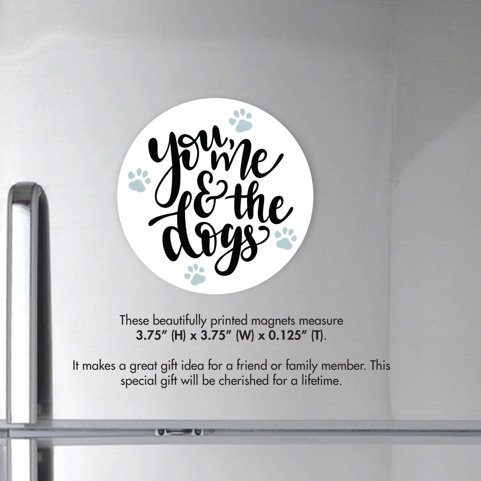 Refrigerator Magnet Perfect Gift Idea For Pet Owners - You Me & The Dogs - LifeSong Milestones