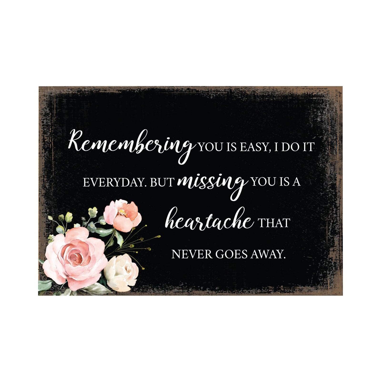 Remembering Is Easy Wooden Floral 5.5x8 Inches Memorial Art Sign Table Top and shelf decor For Home Décor - LifeSong Milestones