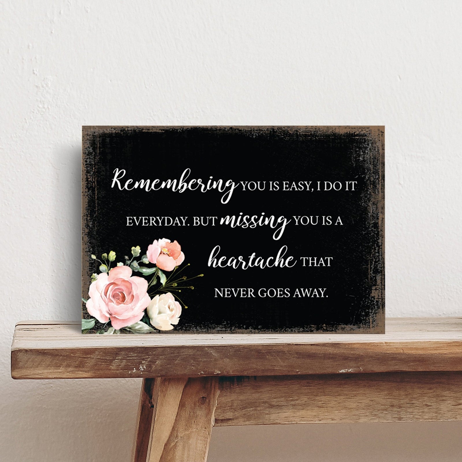 Remembering Is Easy Wooden Floral 5.5x8 Inches Memorial Art Sign Table Top and shelf decor For Home Décor - LifeSong Milestones