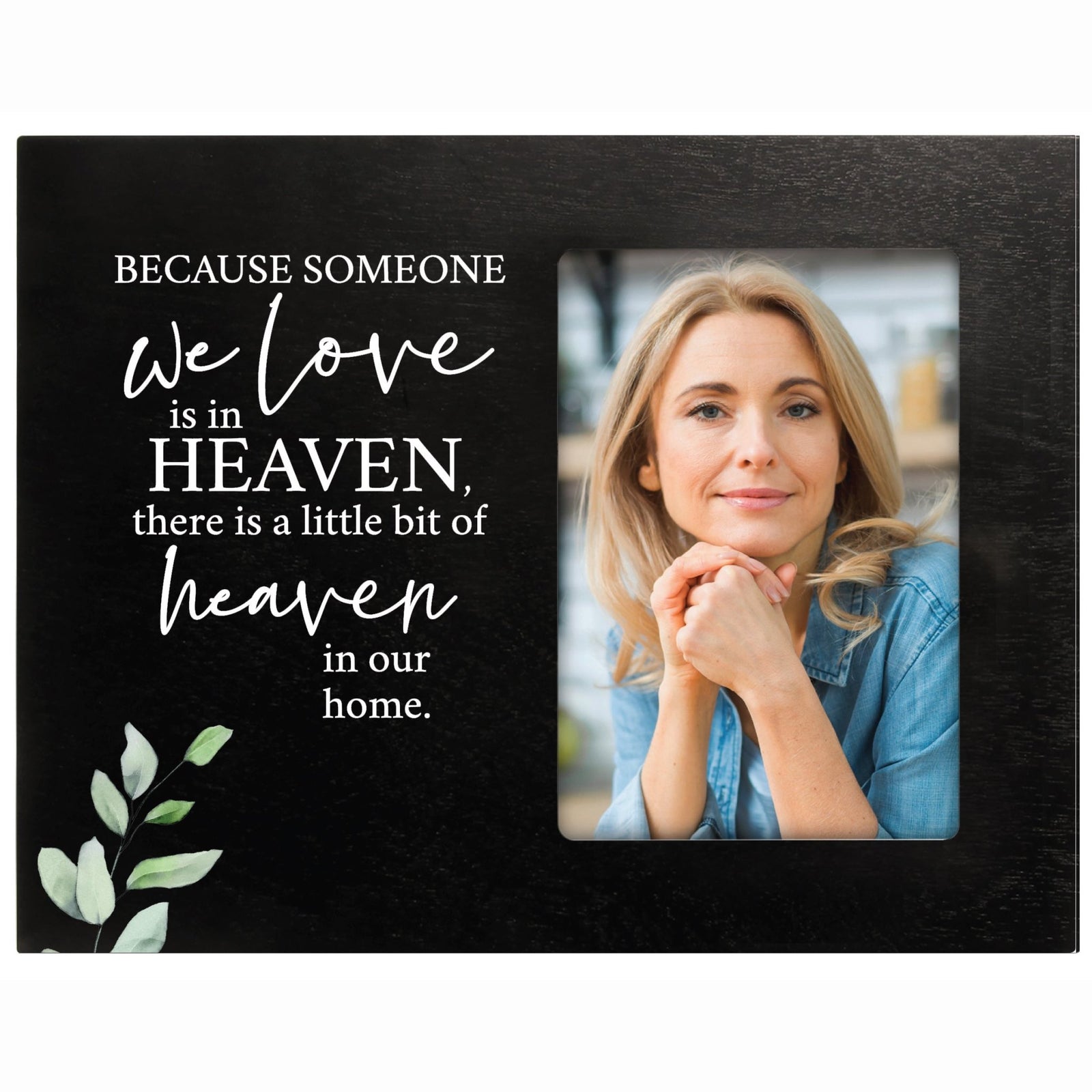 Sentimental Human Memorial Photo Frame Gift Bereavement Gift Idea - Because someone we love - LifeSong Milestones