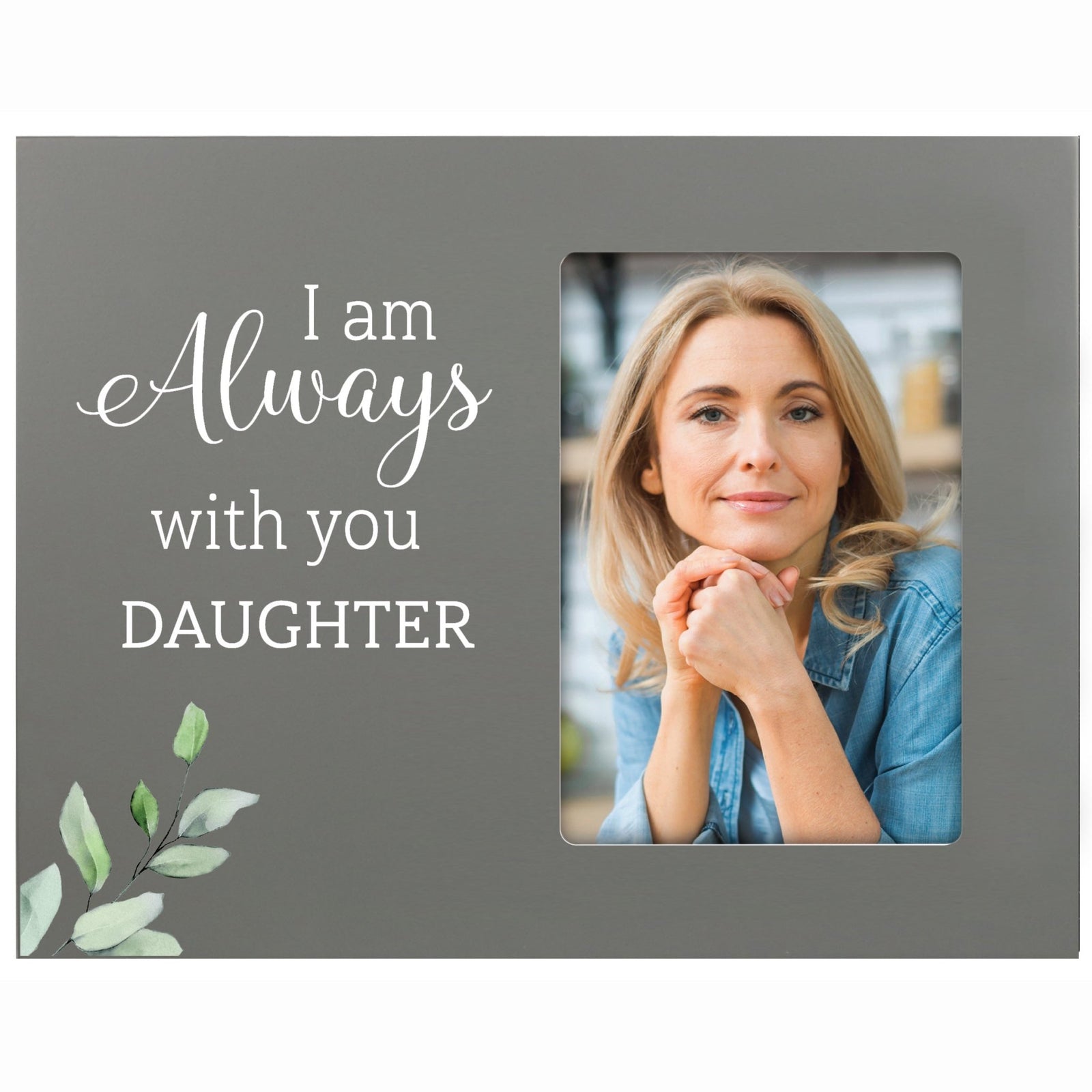 Sentimental Human Memorial Photo Frame Gift Bereavement Gift Idea - I am always with - LifeSong Milestones
