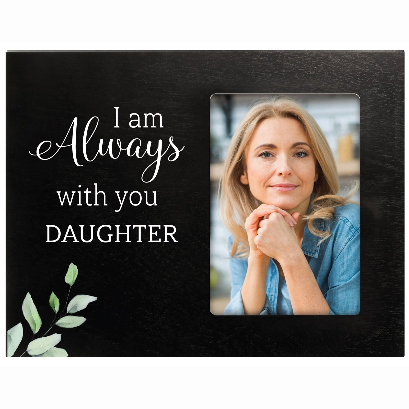 Sentimental Human Memorial Photo Frame Gift Bereavement Gift Idea - I am always with - LifeSong Milestones