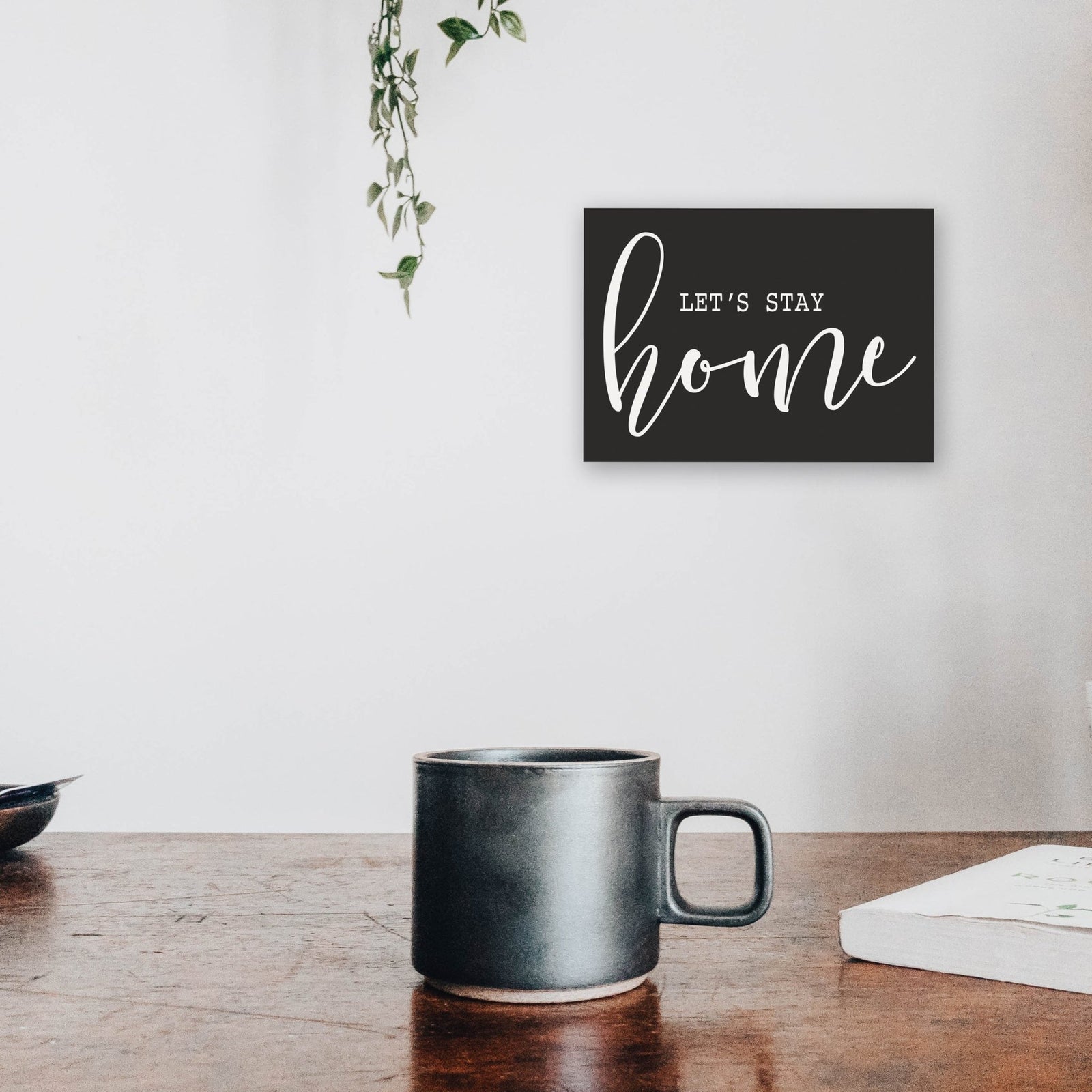 Wall Decor for Home Sign Gift - Let's Stay Home - LifeSong Milestones