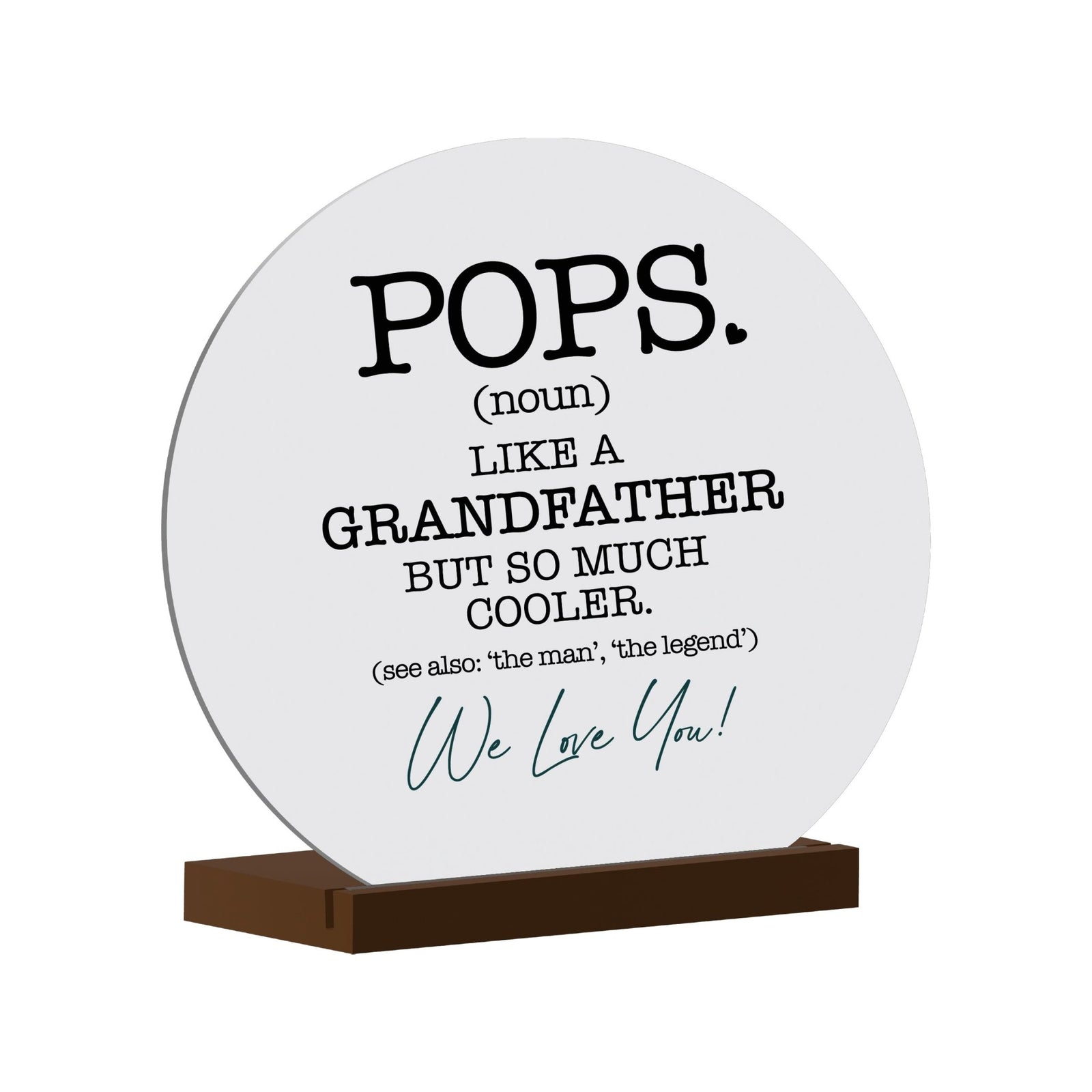 White Round Sign With Wooden Base For Grandparents Gift Ideas - Pops Like Grandfather - LifeSong Milestones