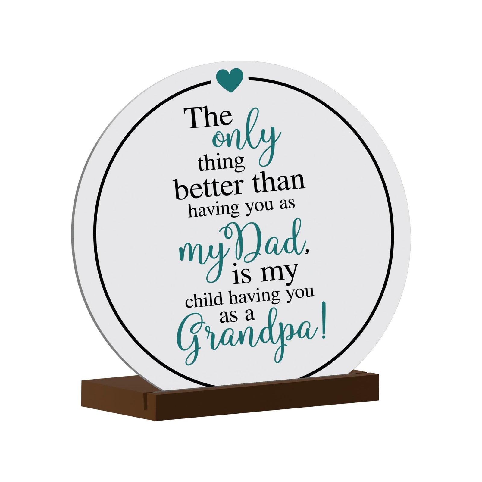 White Round Sign With Wooden Base For Grandparents Gift Ideas - The Only Thing Better - LifeSong Milestones