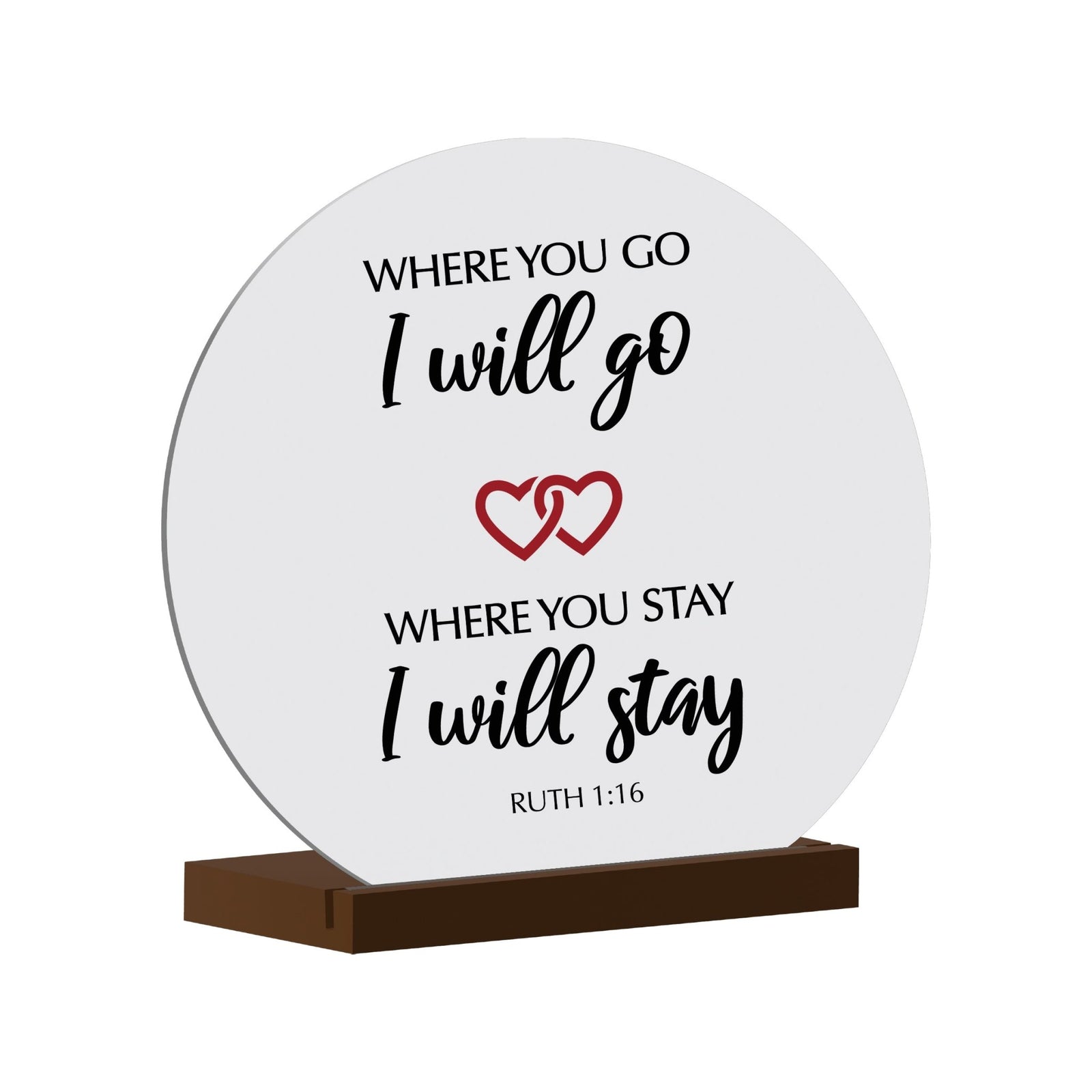 White Round Sign With Wooden Base For Husbands/Boyfriends Gift Ideas - I Will Go - LifeSong Milestones