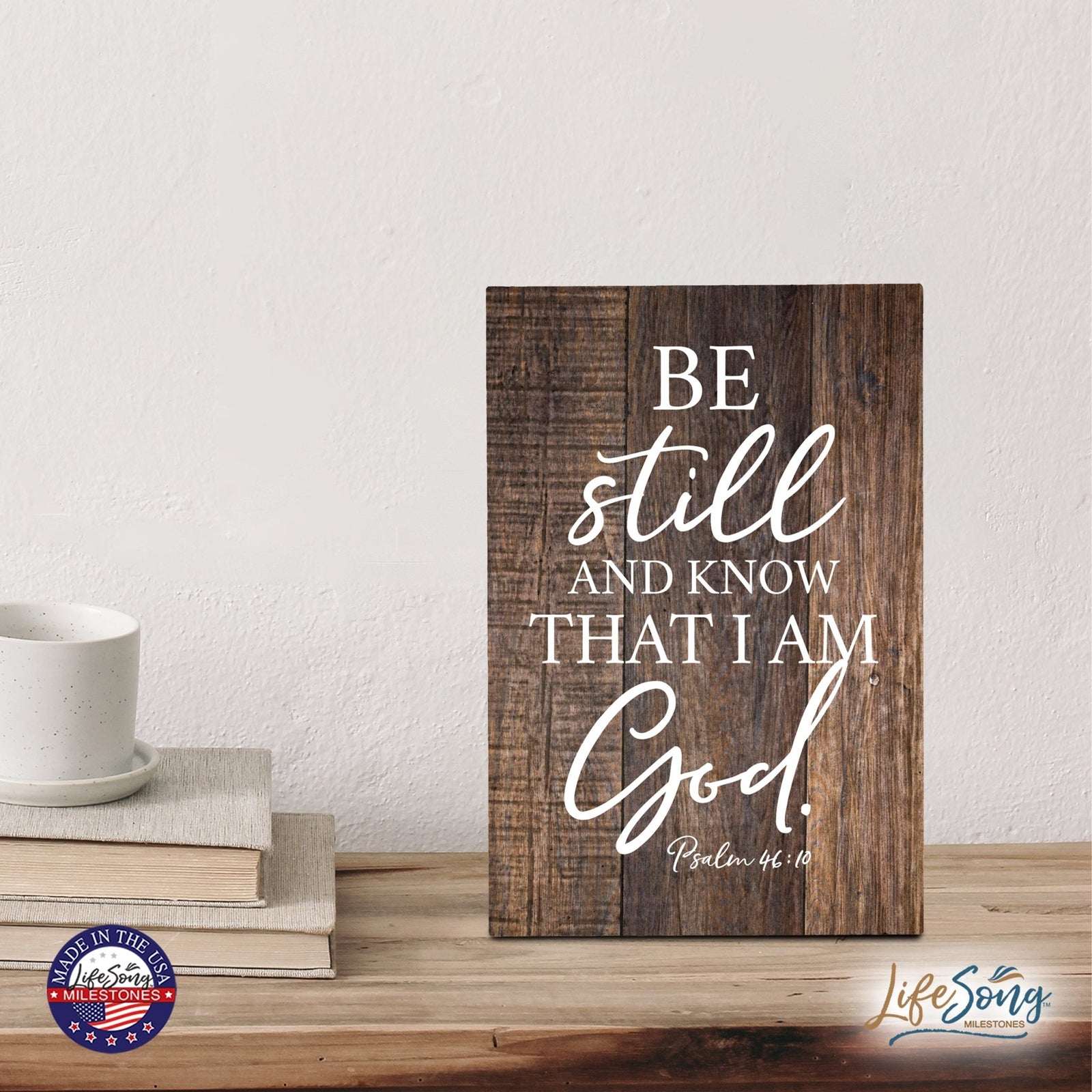 Wood Wall Sign with Inspirational Bible Verse Be Still And Know Table Top Home Office Desk Decoration 5.5x8in - LifeSong Milestones