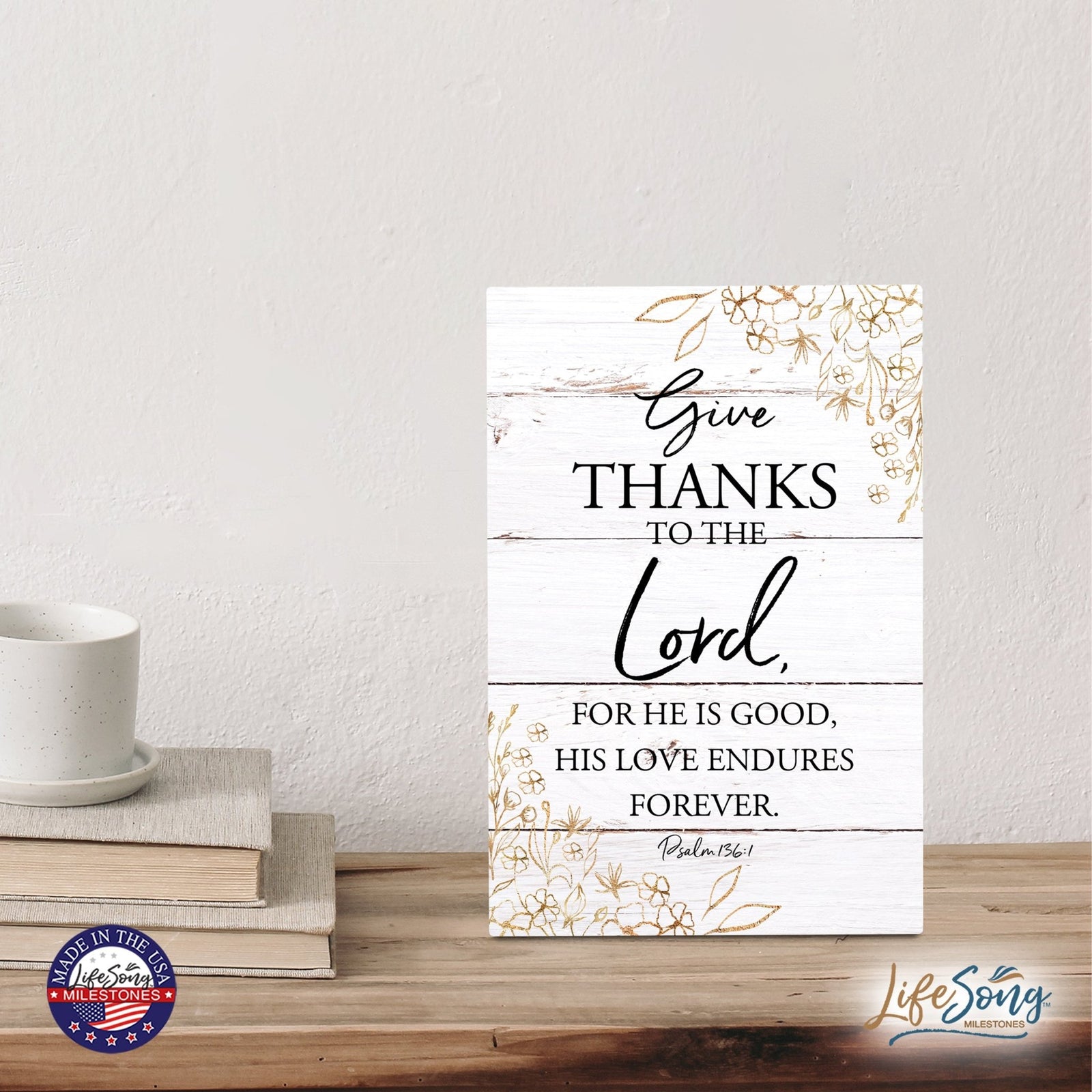 Wood Wall Sign with Inspirational Bible Verse Give Thanks To The Lord Table Top Home Office Desk Decoration 5.5x8in - LifeSong Milestones