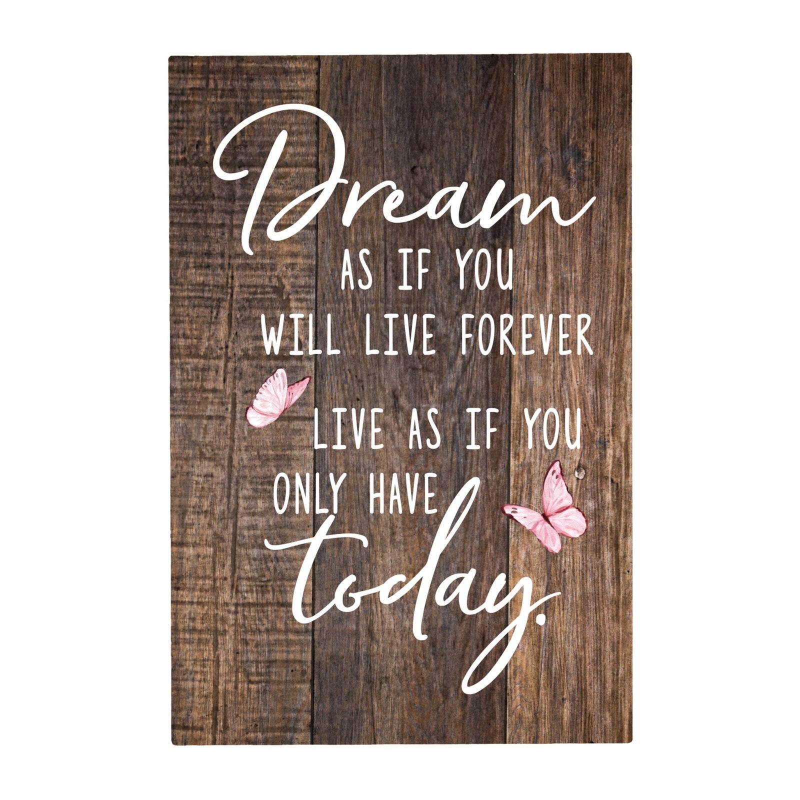 Wood Wall Sign with Inspirational Quote Dream As If You Table Top Home Office Desk Decoration 5.5x8in - LifeSong Milestones