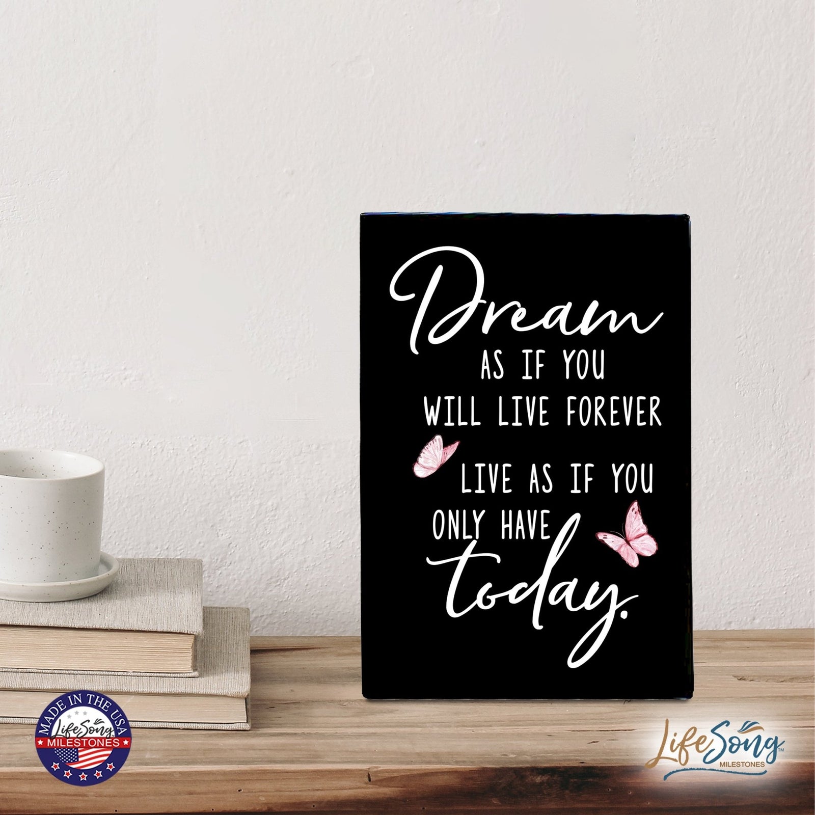 Wood Wall Sign with Inspirational Quote Dream As If You Table Top Home Office Desk Decoration 5.5x8in - LifeSong Milestones