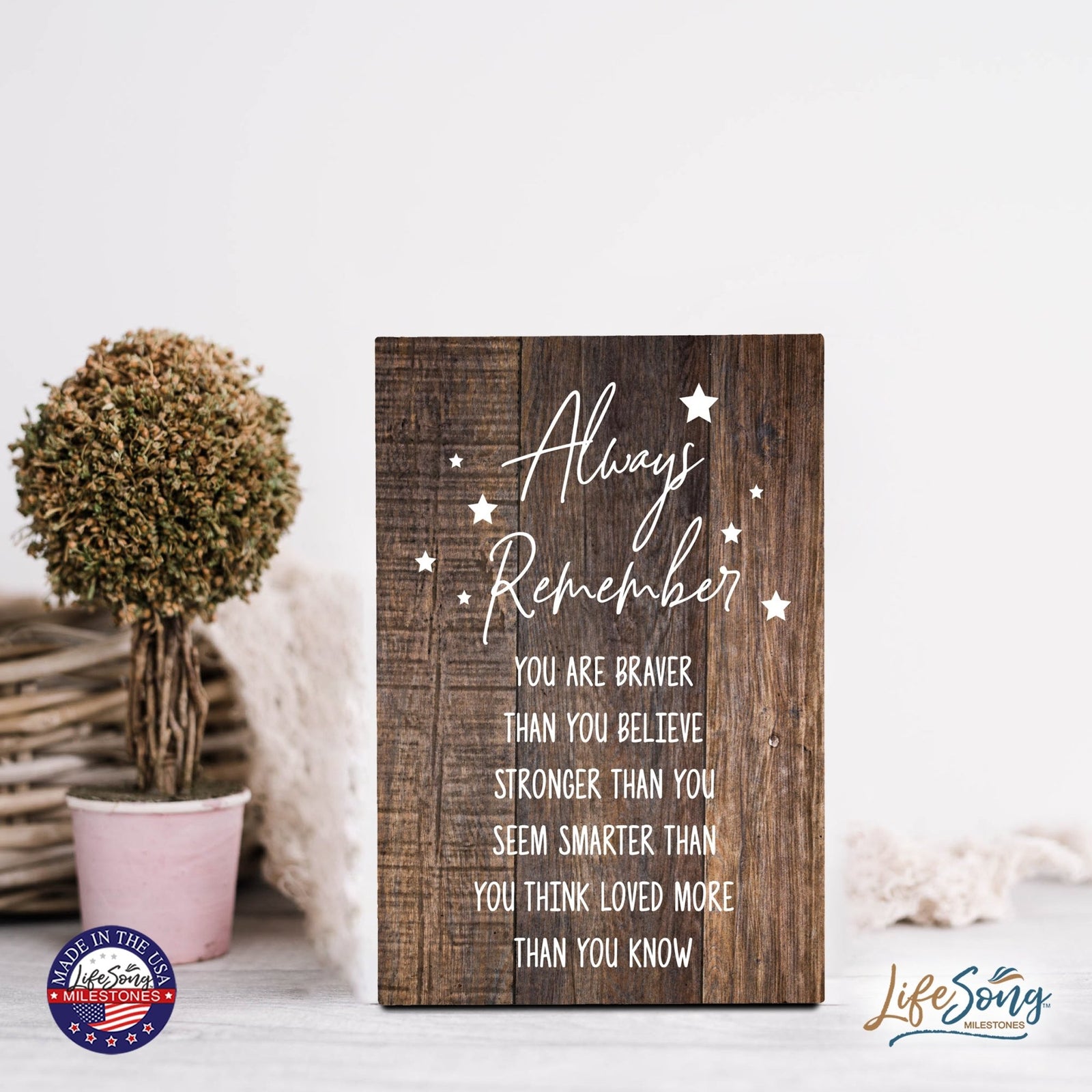 Wood Wall Sign with Inspirational Quotes Always Remember You Are Table Top Home Office Desk Decoration 5.5x8in - LifeSong Milestones
