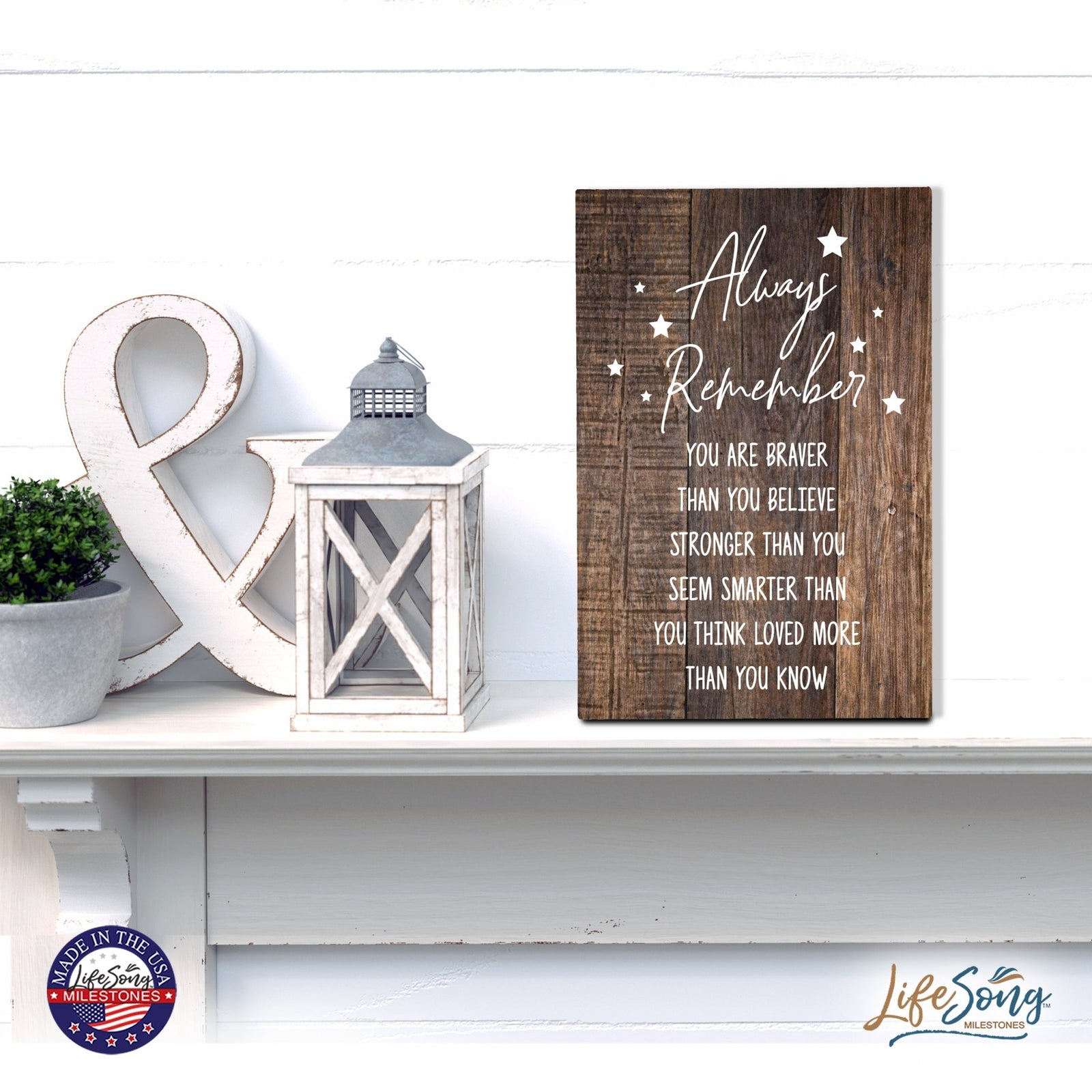 Wood Wall Sign with Inspirational Quotes Always Remember You Are Table Top Home Office Desk Decoration 5.5x8in - LifeSong Milestones