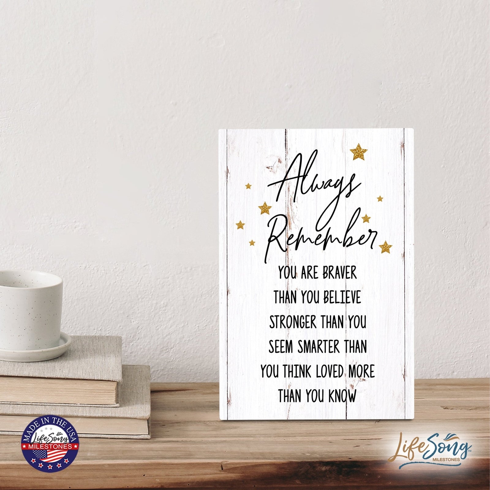 Wood Wall Sign with Inspirational Quotes Always Remember You Are Table Top Home Office Desk Decoration 5.5x8in - LifeSong Milestones