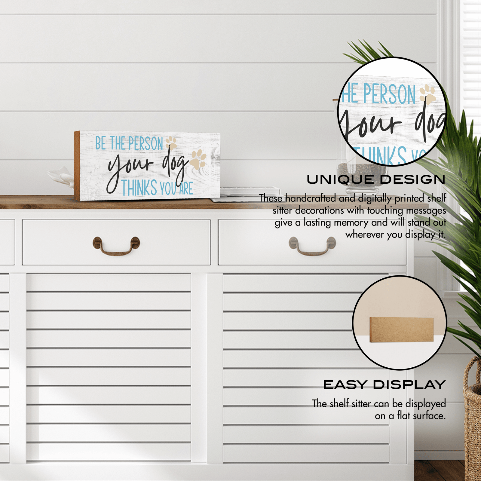 Wooden Shelf Decor and Tabletop Signs with Pet Verses - Be The Person Your Dog - LifeSong Milestones