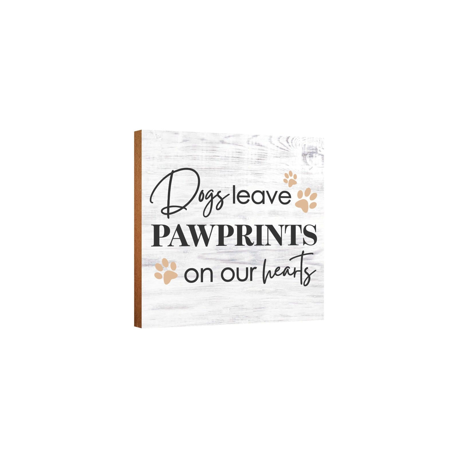 Wooden Shelf Decor and Tabletop Signs with Pet Verses - Dogs Leave Pawprints - LifeSong Milestones