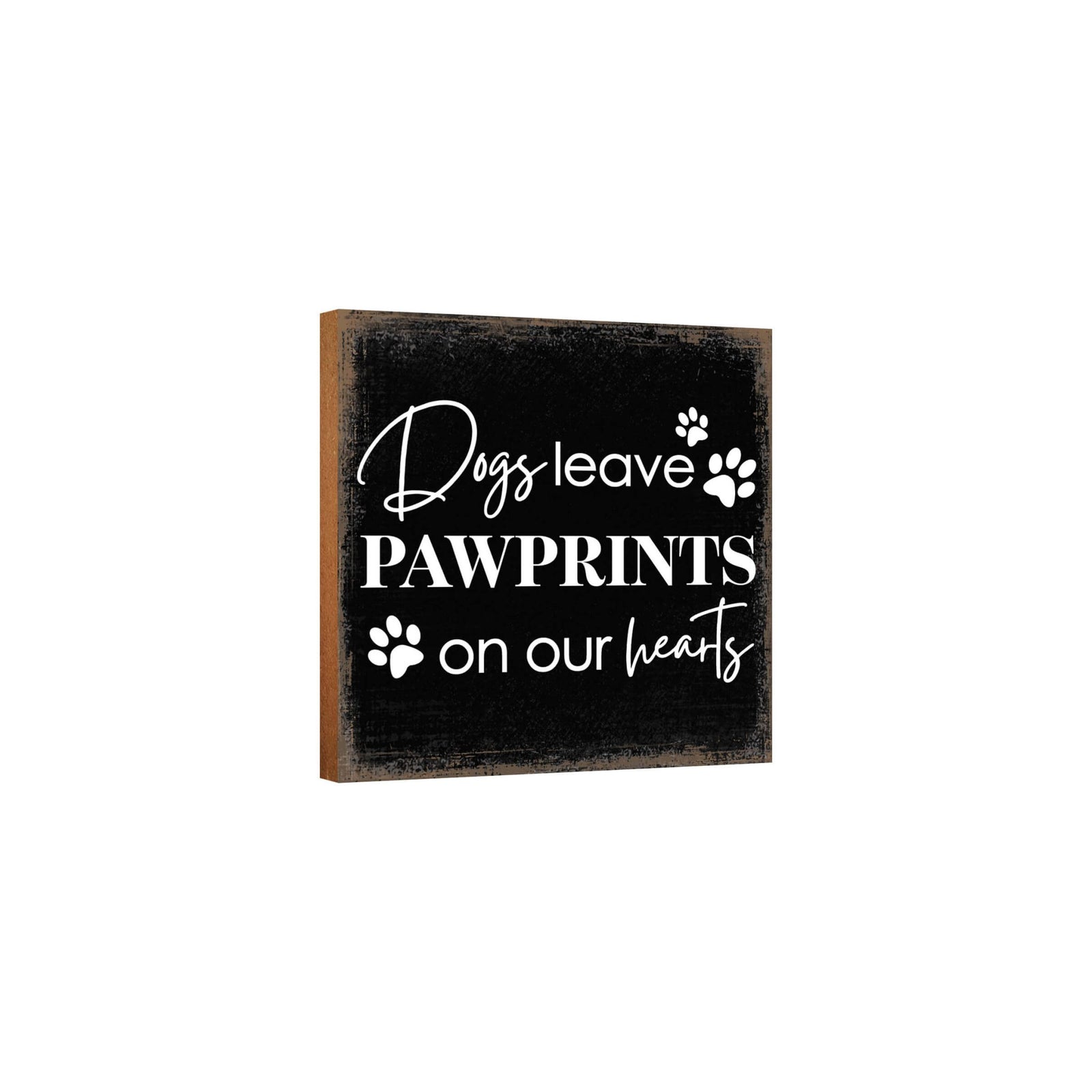 Wooden Shelf Decor and Tabletop Signs with Pet Verses - Dogs Leave Pawprints - LifeSong Milestones