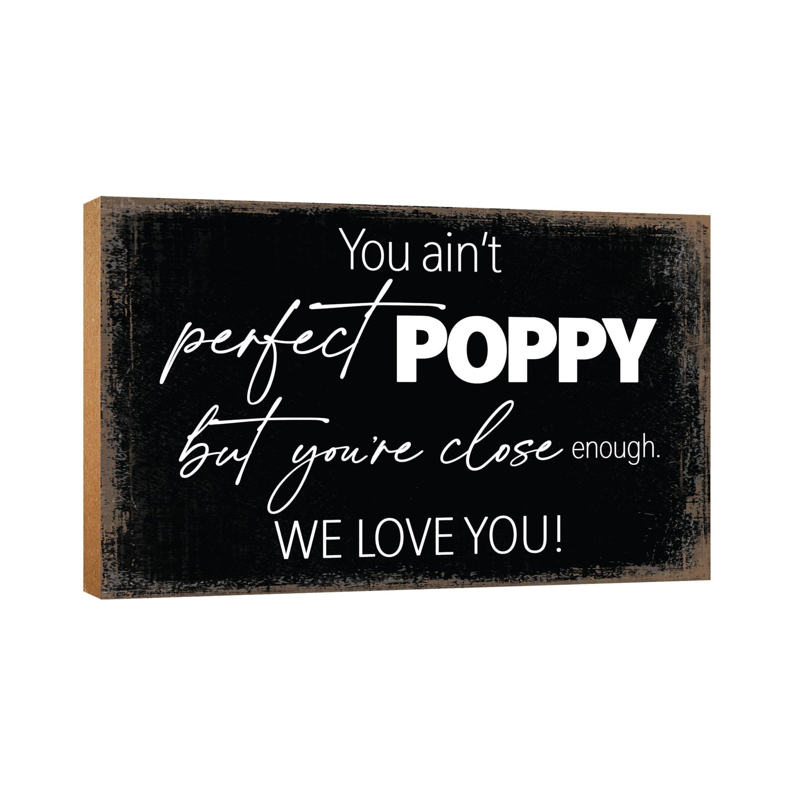 Wooden Table Top and Shelf Home Décor Gift for Grandfather - You Ain't Perfect - LifeSong Milestones